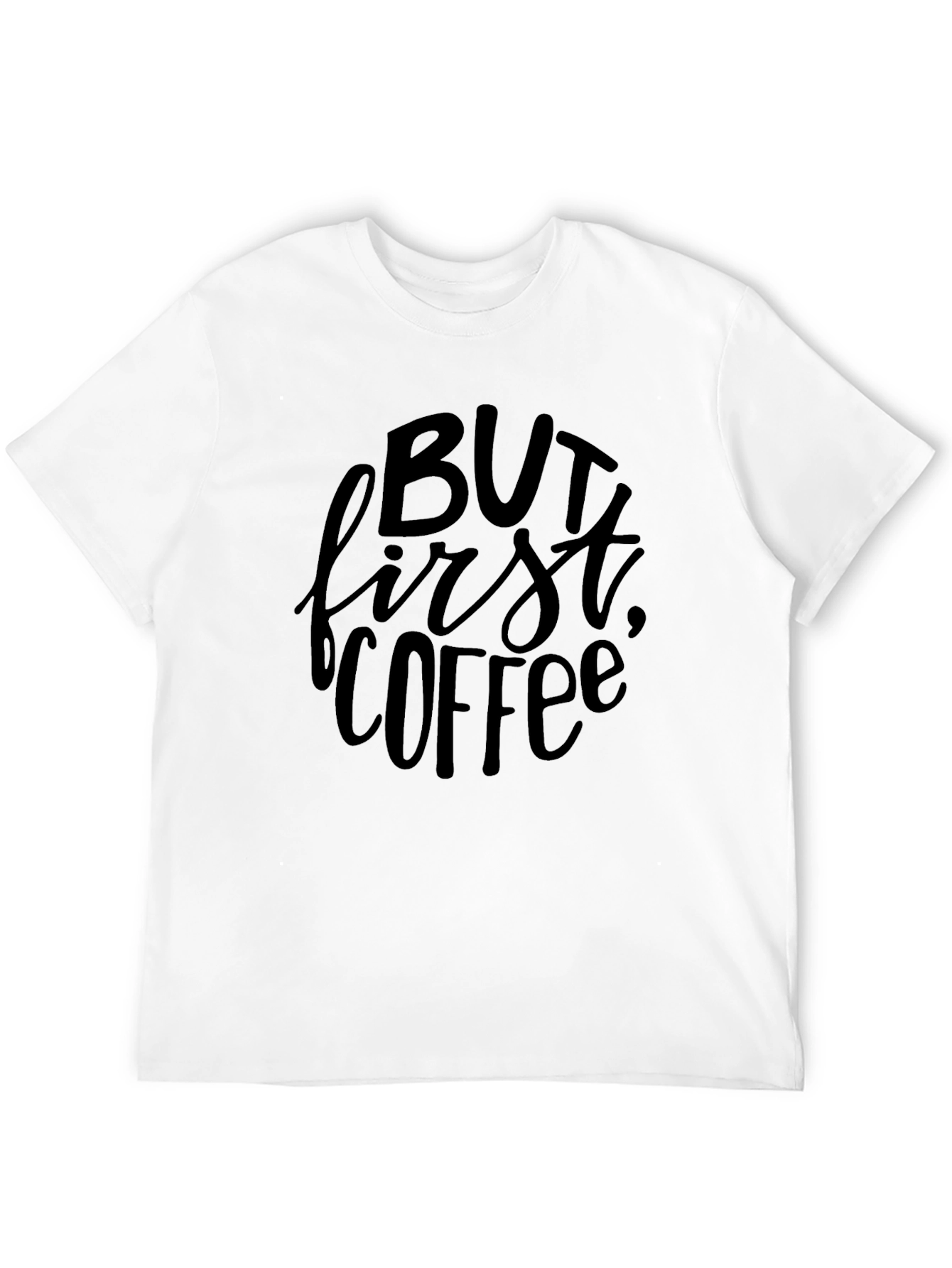 But First Coffee Graphic Tee - Black Unisex T-Shirt