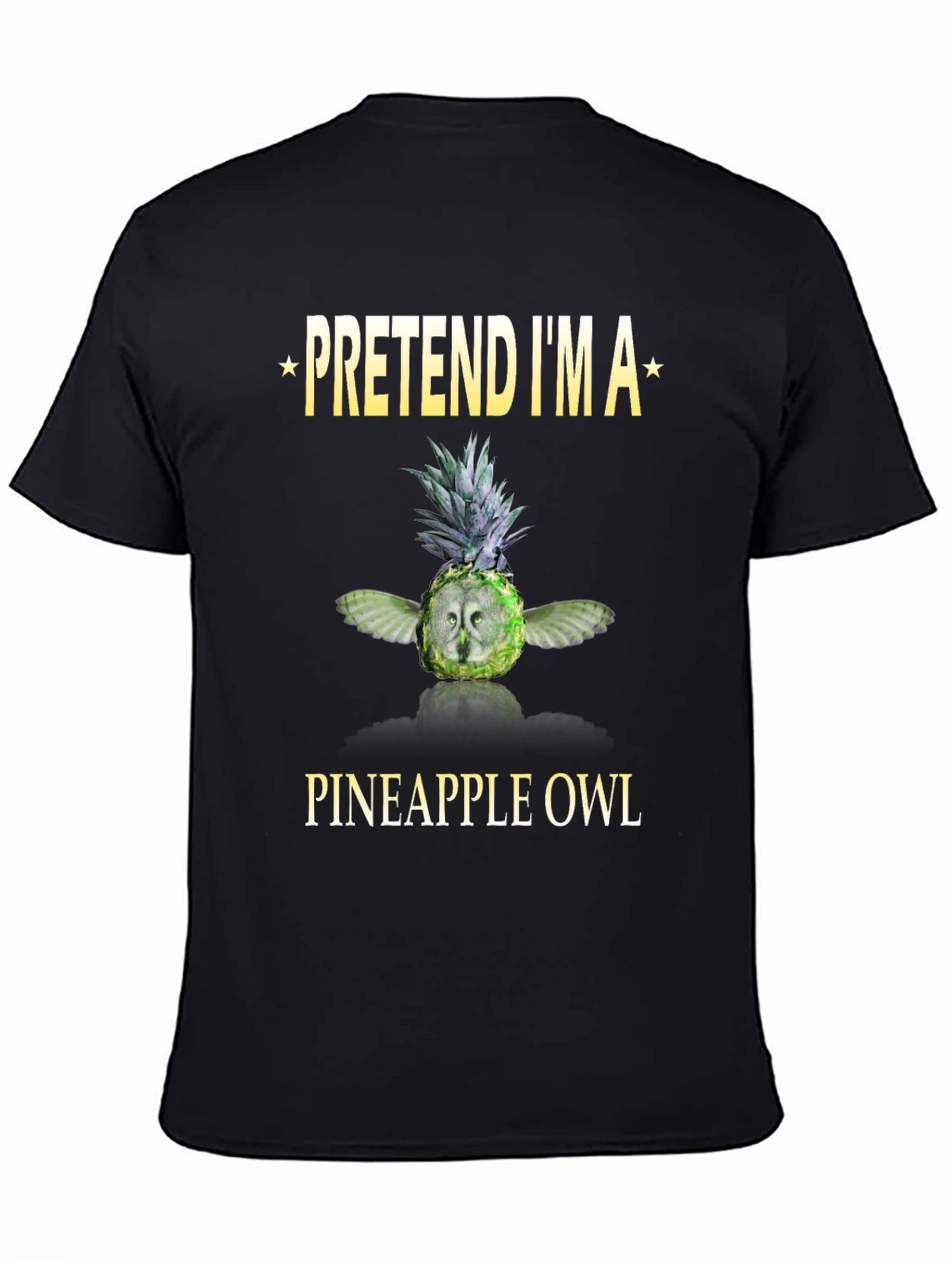 Pretend Im a Pineapple Owl T-Shirt