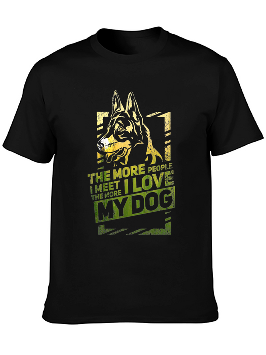 Dog Lover T-Shirt - The More People I Meet...