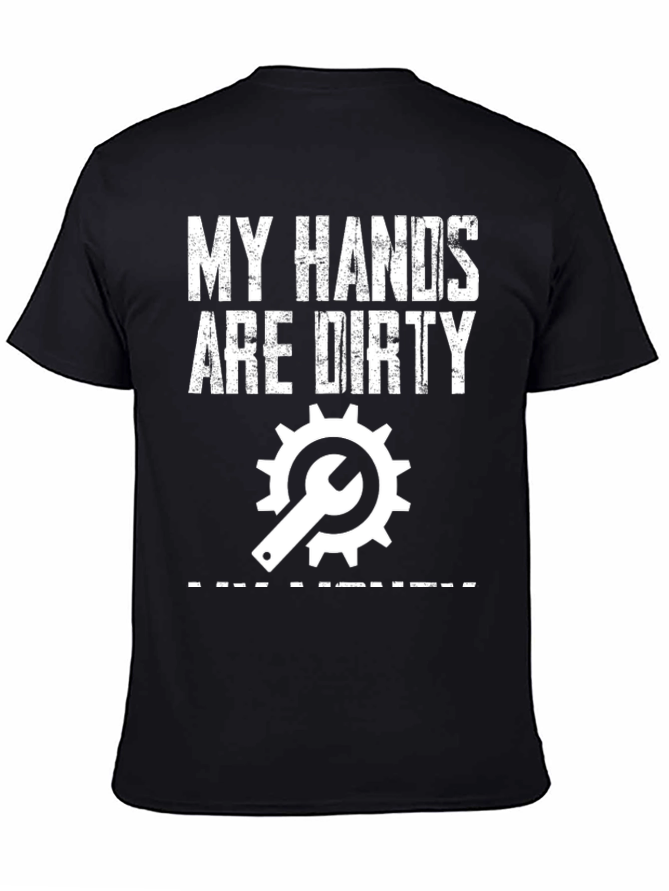 My Hands Are Dirty T-Shirt - Mechanic Gift