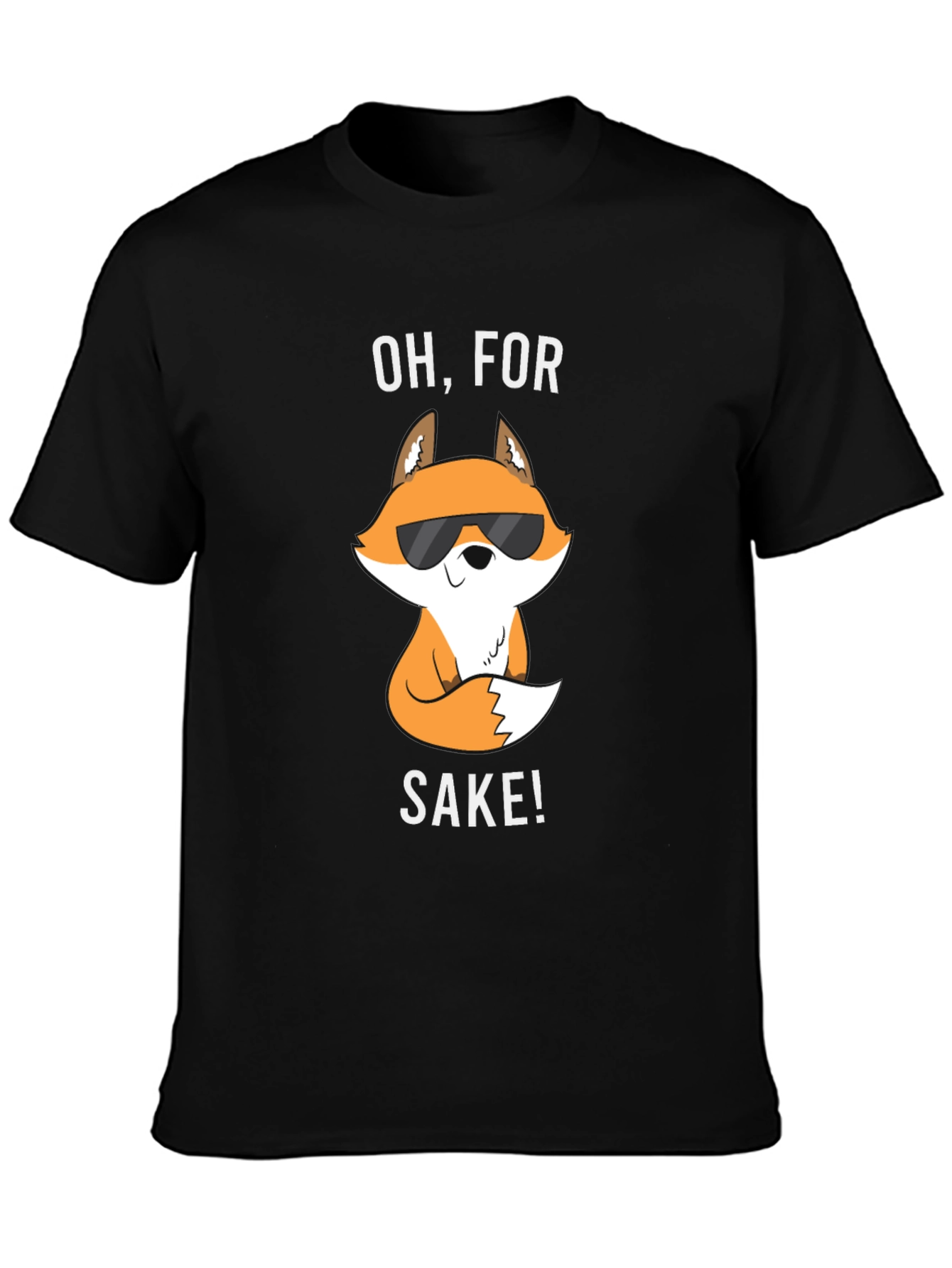 Oh For Fox Sake! Graphic T-Shirt