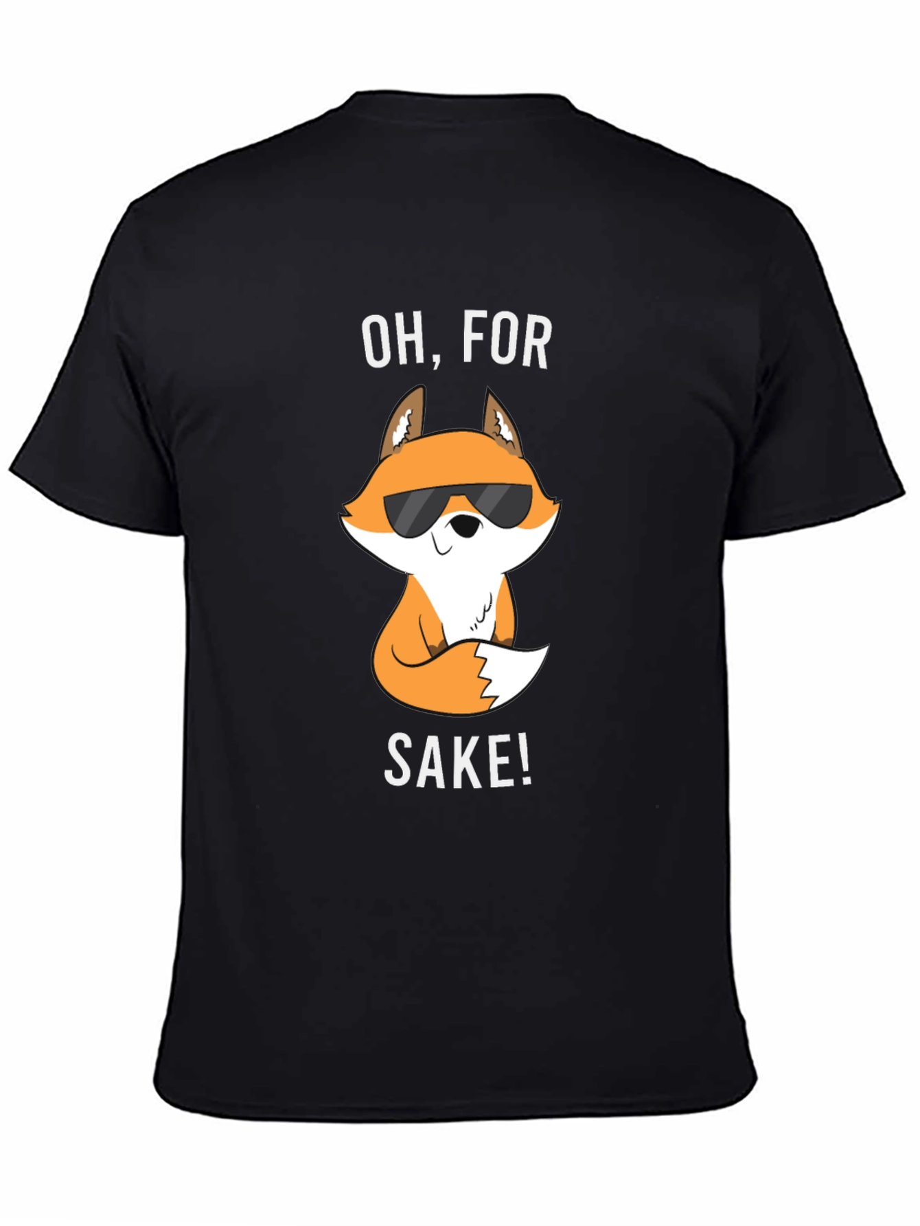 Oh For Fox Sake! Graphic T-Shirt