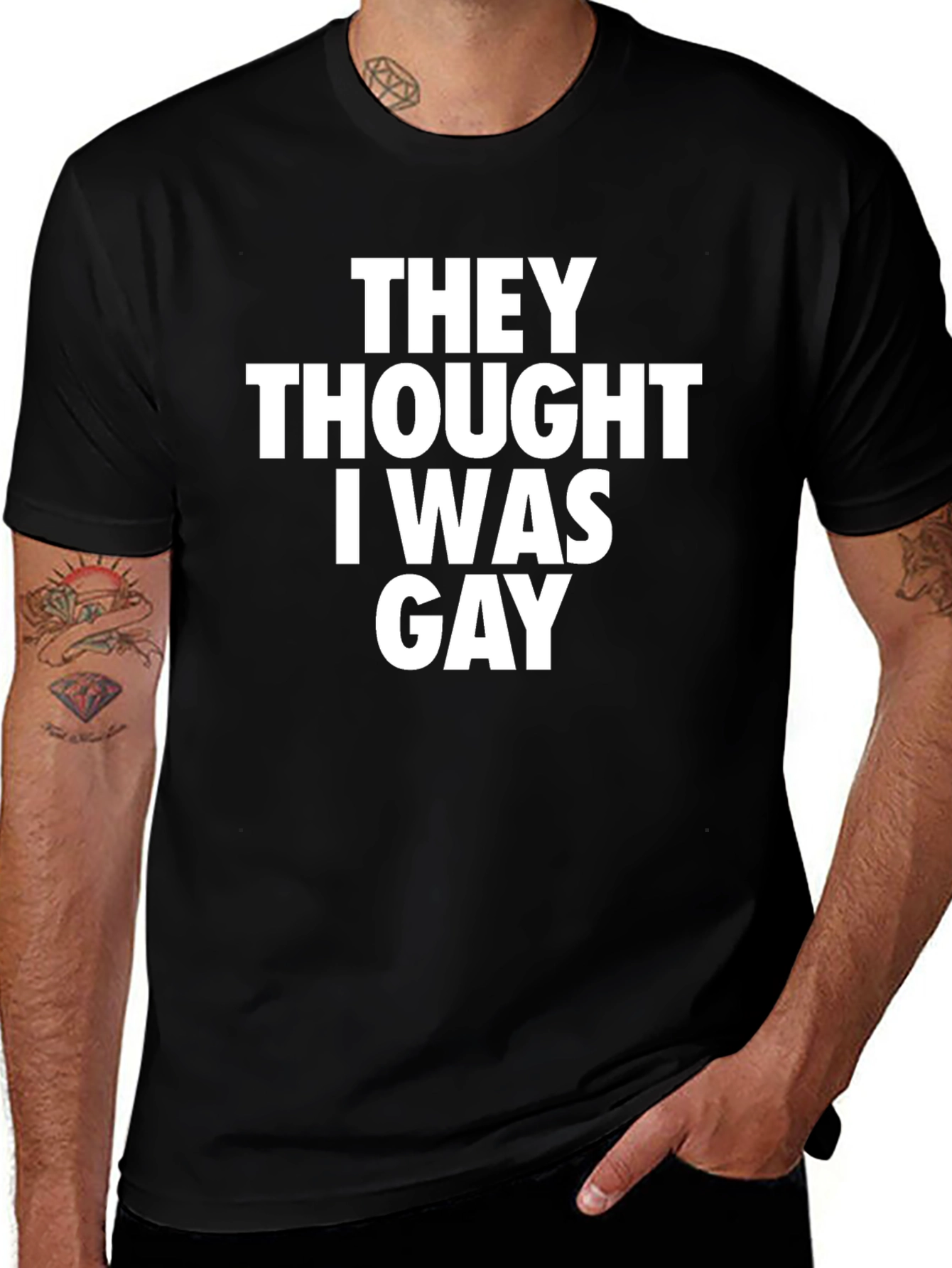 They Thought I Was Gay Graphic Tee