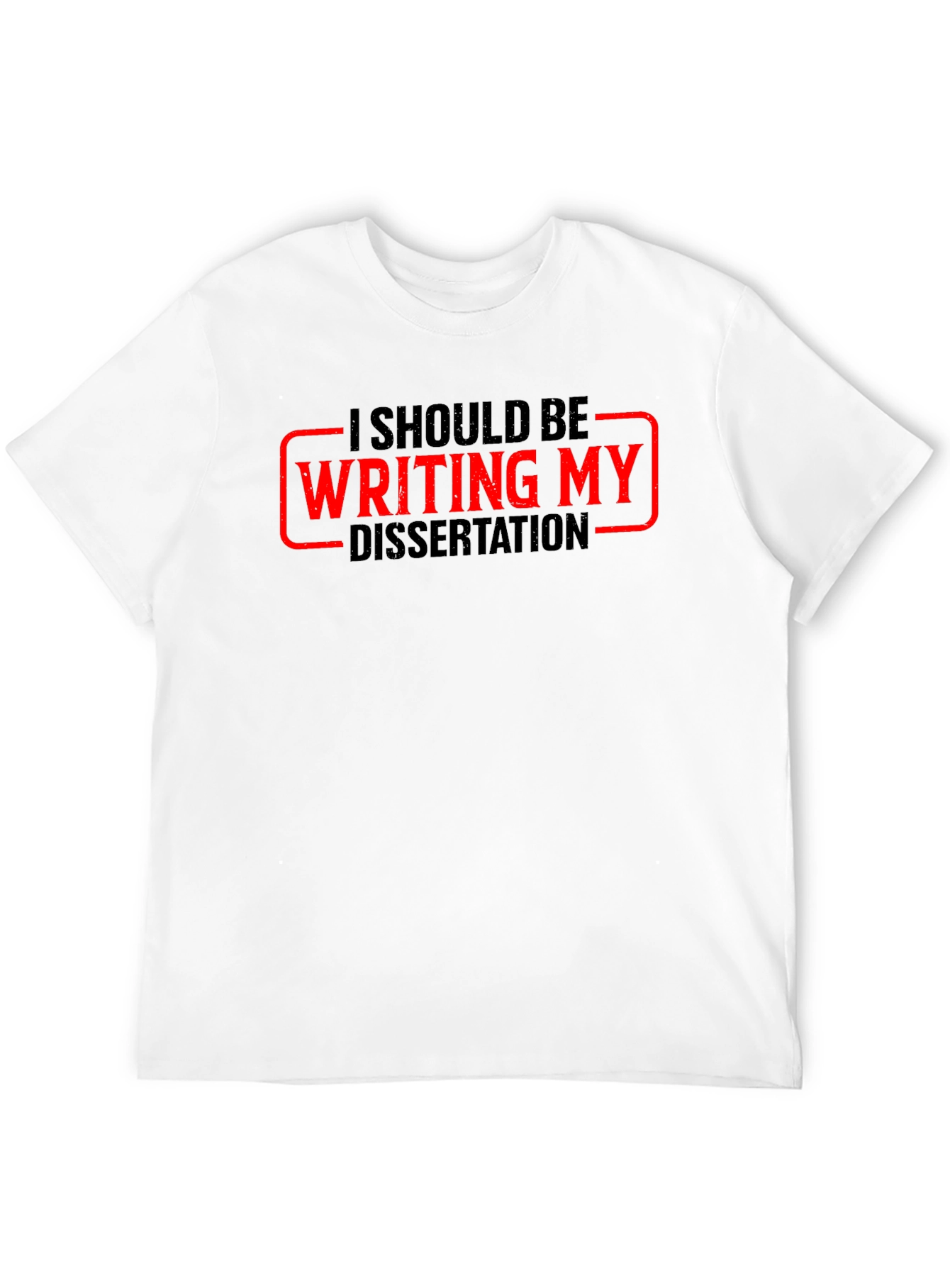 Dissertation T-Shirt - Funny Academic Humor Tee