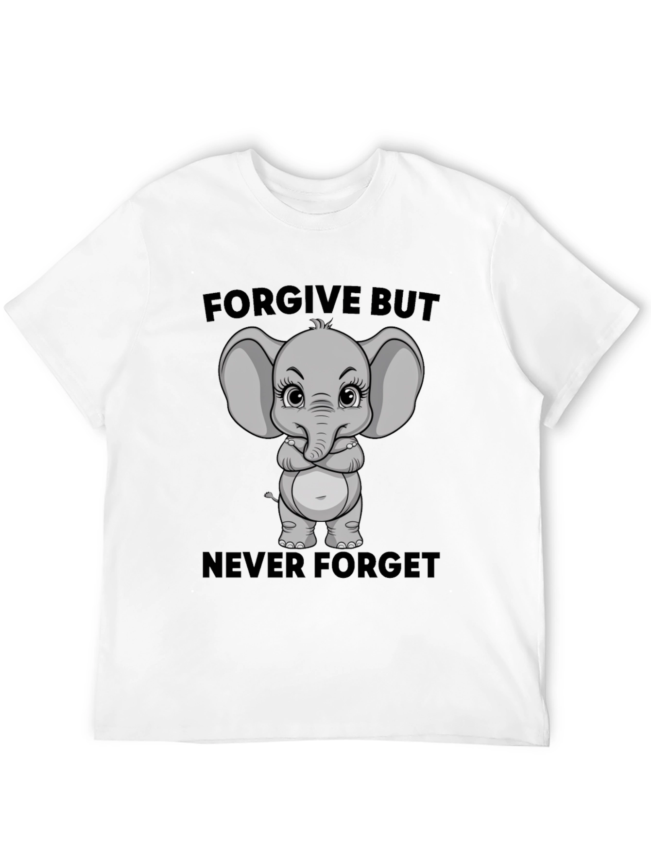 Elephant Forgive But Never Forget Graphic T-Shirt