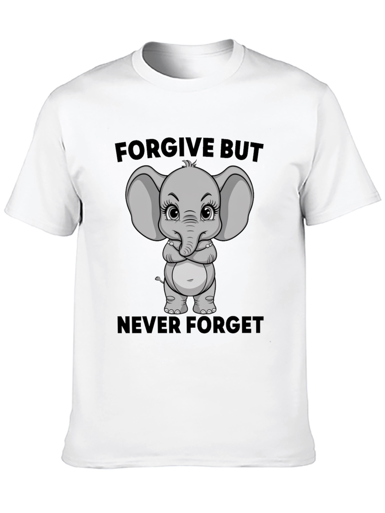 Elephant Forgive But Never Forget Graphic T-Shirt