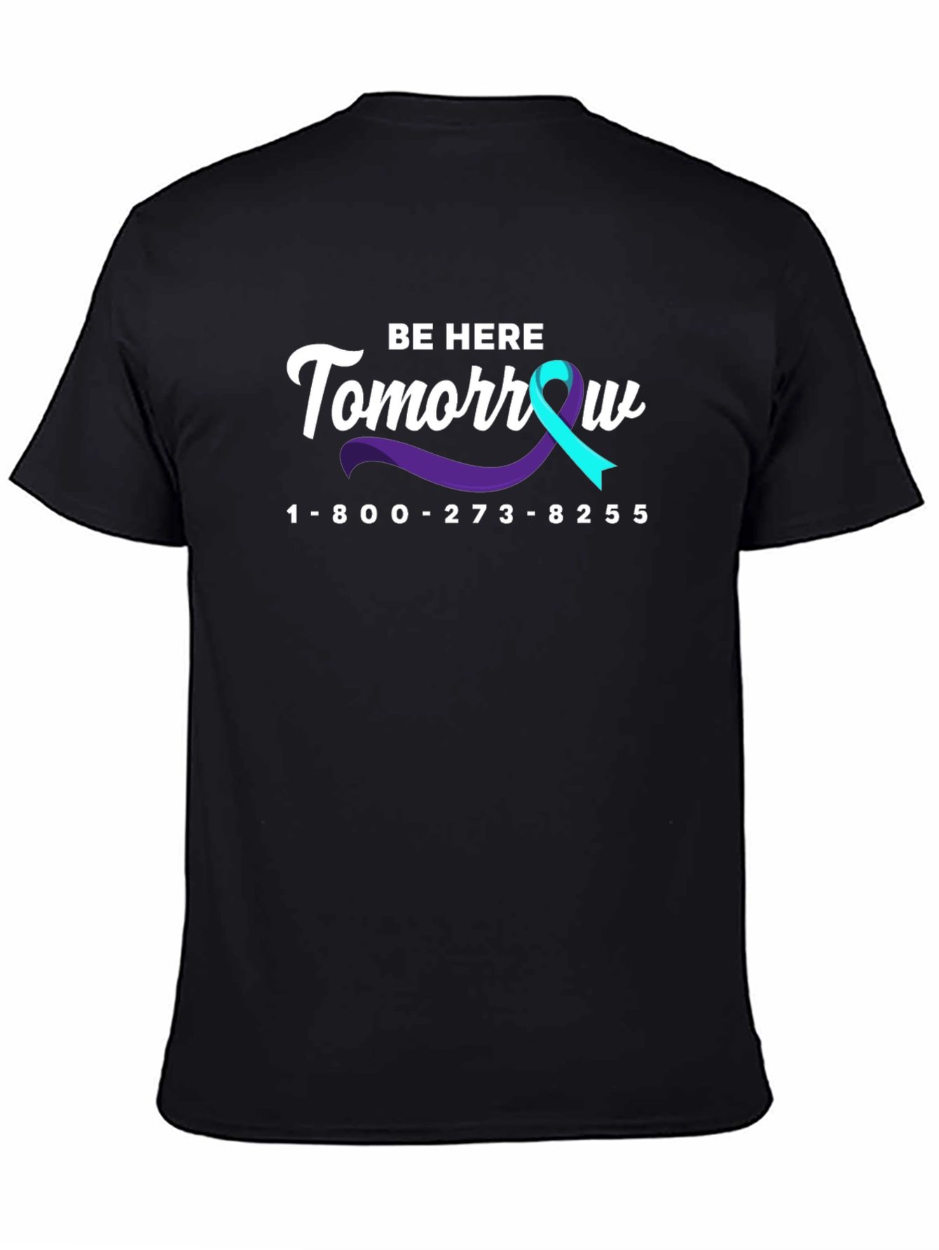 Be Here Tomorrow Suicide Awareness T-Shirt