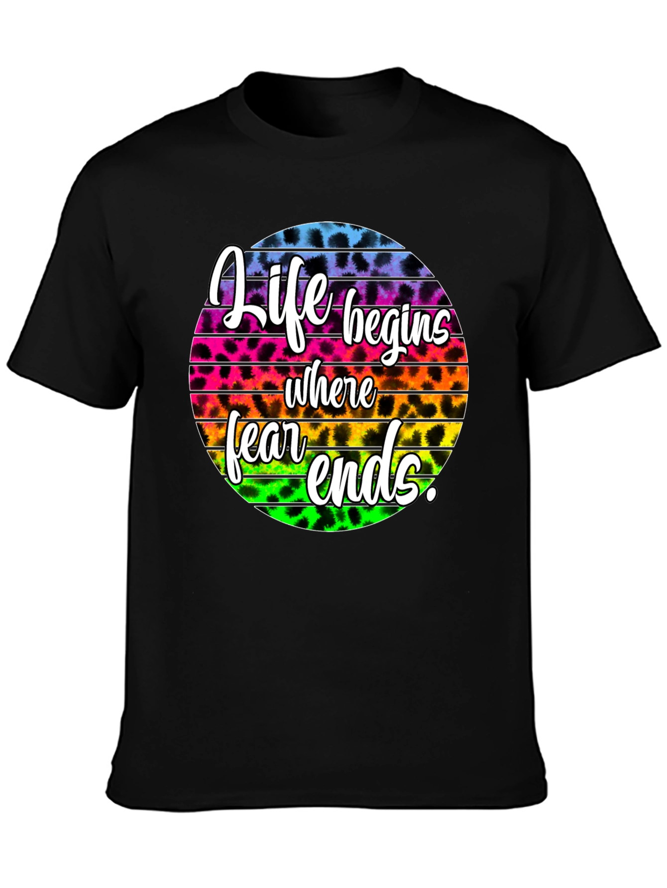 Life Begins Where Fear Ends Graphic Tee