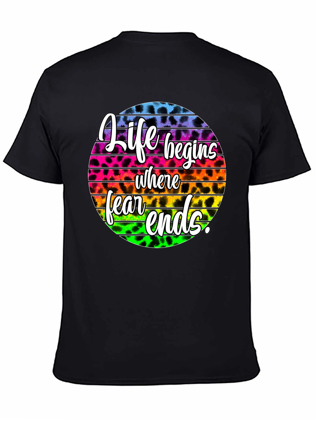 Life Begins Where Fear Ends Graphic Tee