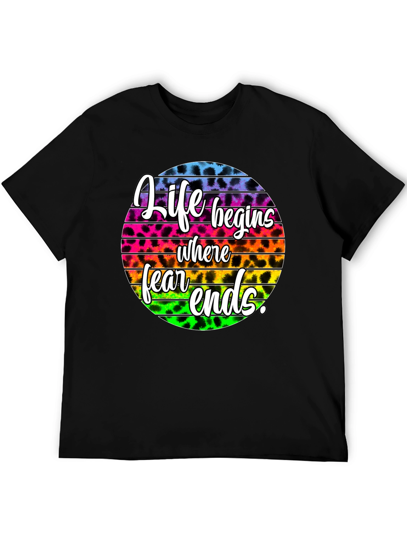 Life Begins Where Fear Ends Graphic Tee