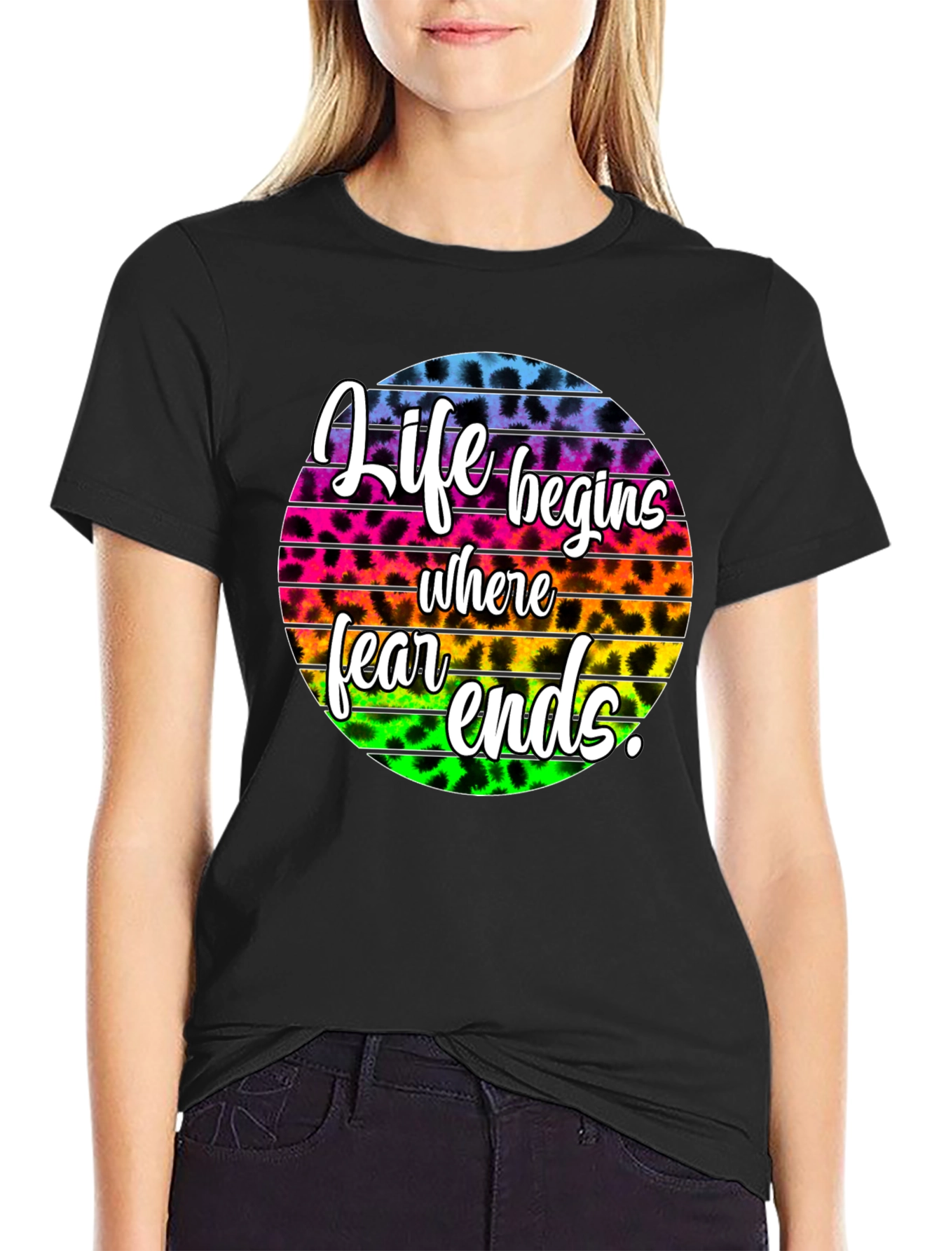 Life Begins Where Fear Ends Graphic Tee