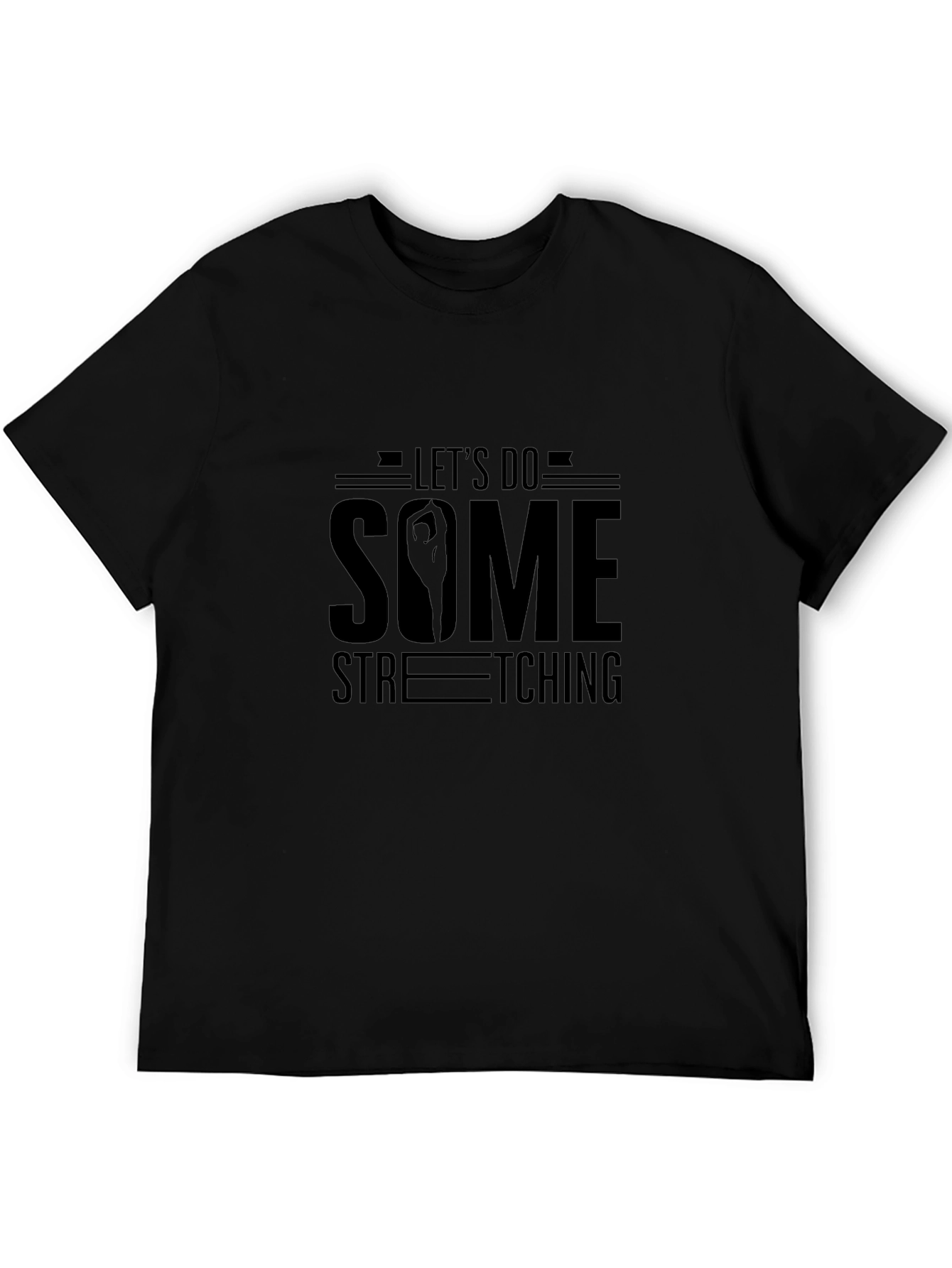 Lets Do Some Stretching Black T-Shirt