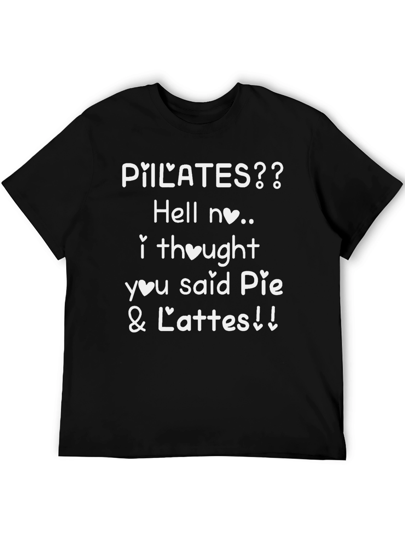 Pilates? Hell No. Pie & Lattes Graphic Tee