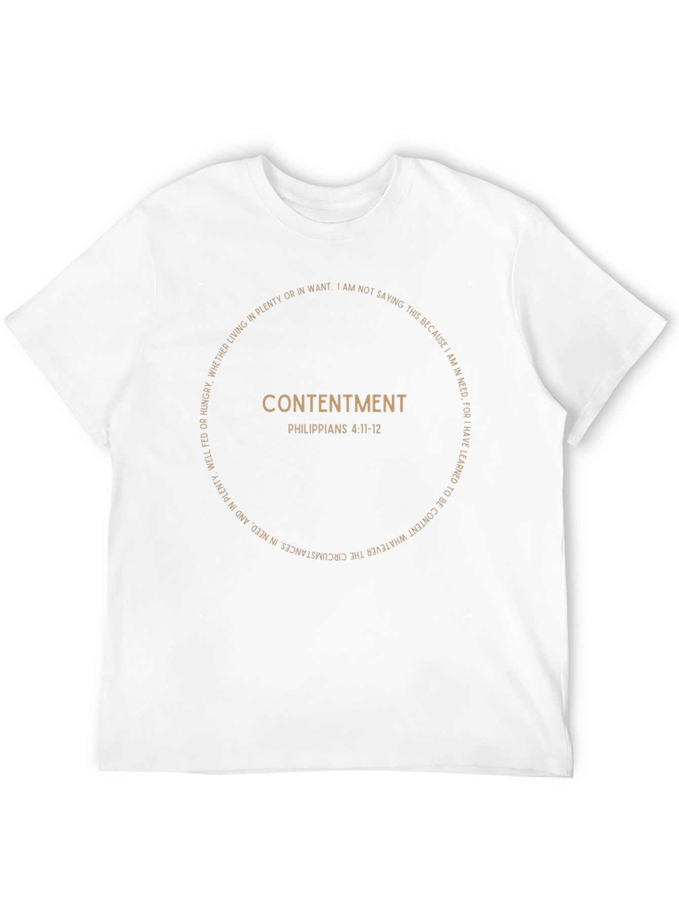Contentment Philippians 4:11-12 T-Shirt