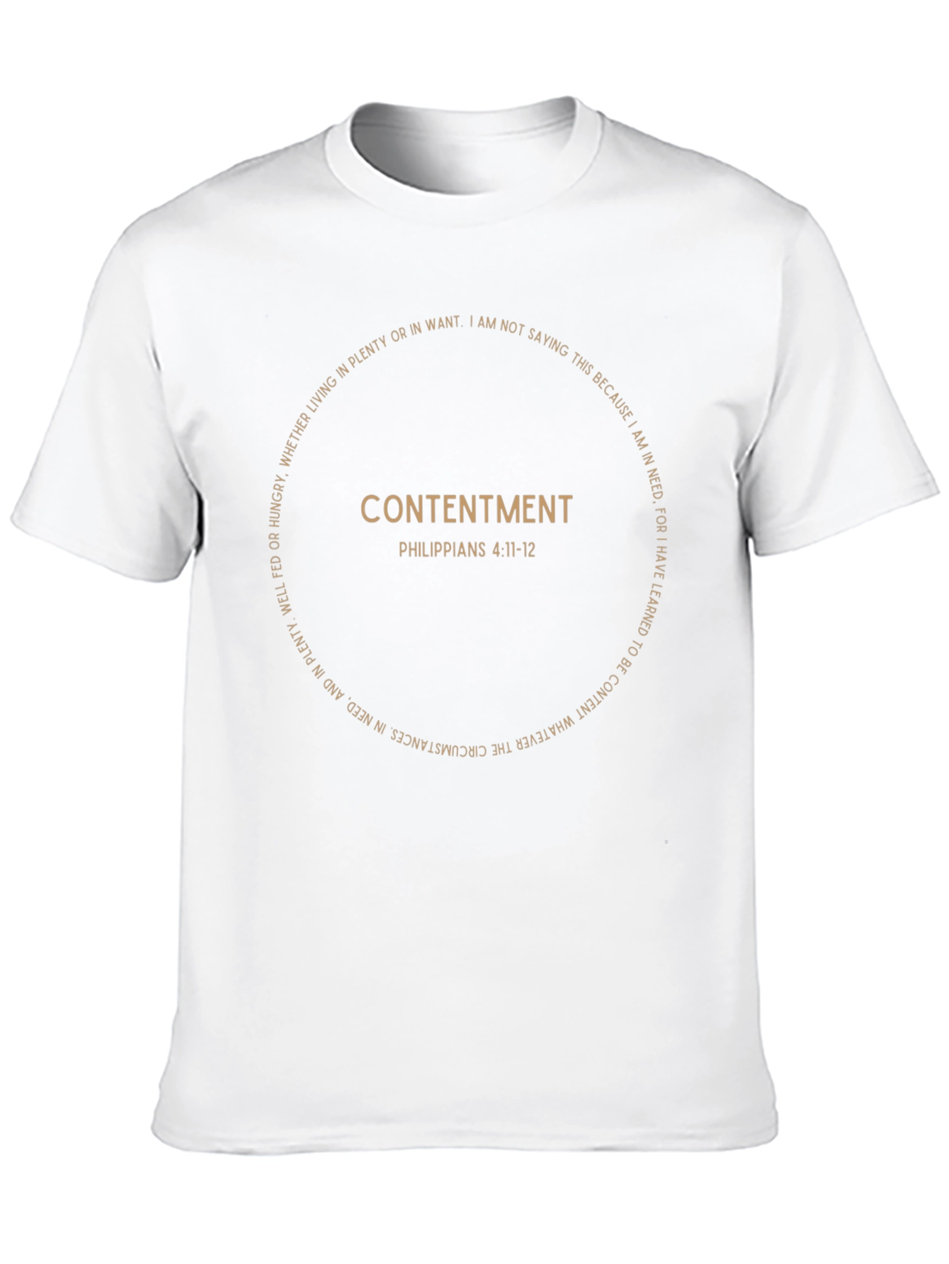 Contentment Philippians 4:11-12 T-Shirt