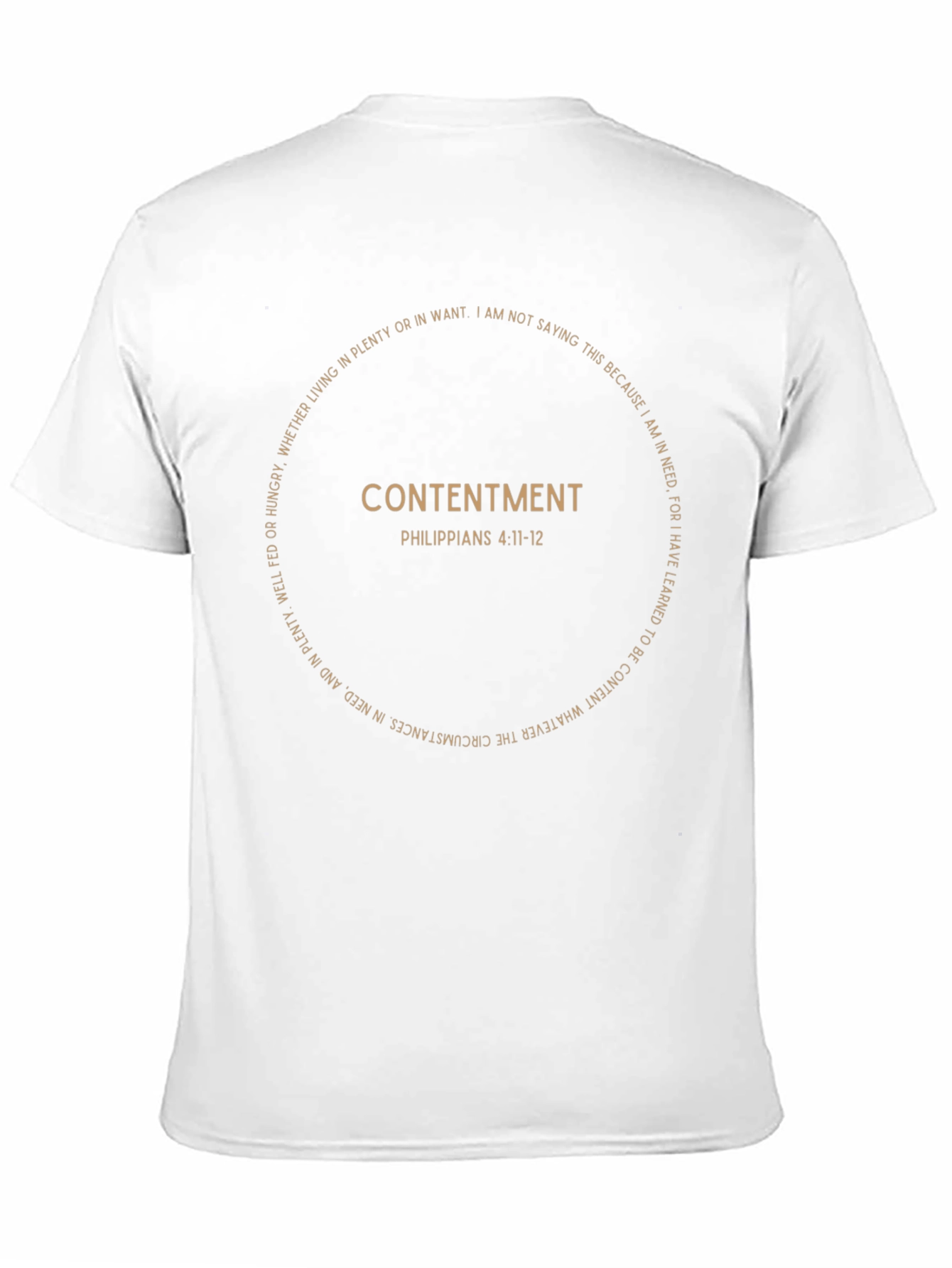 Contentment Philippians 4:11-12 T-Shirt