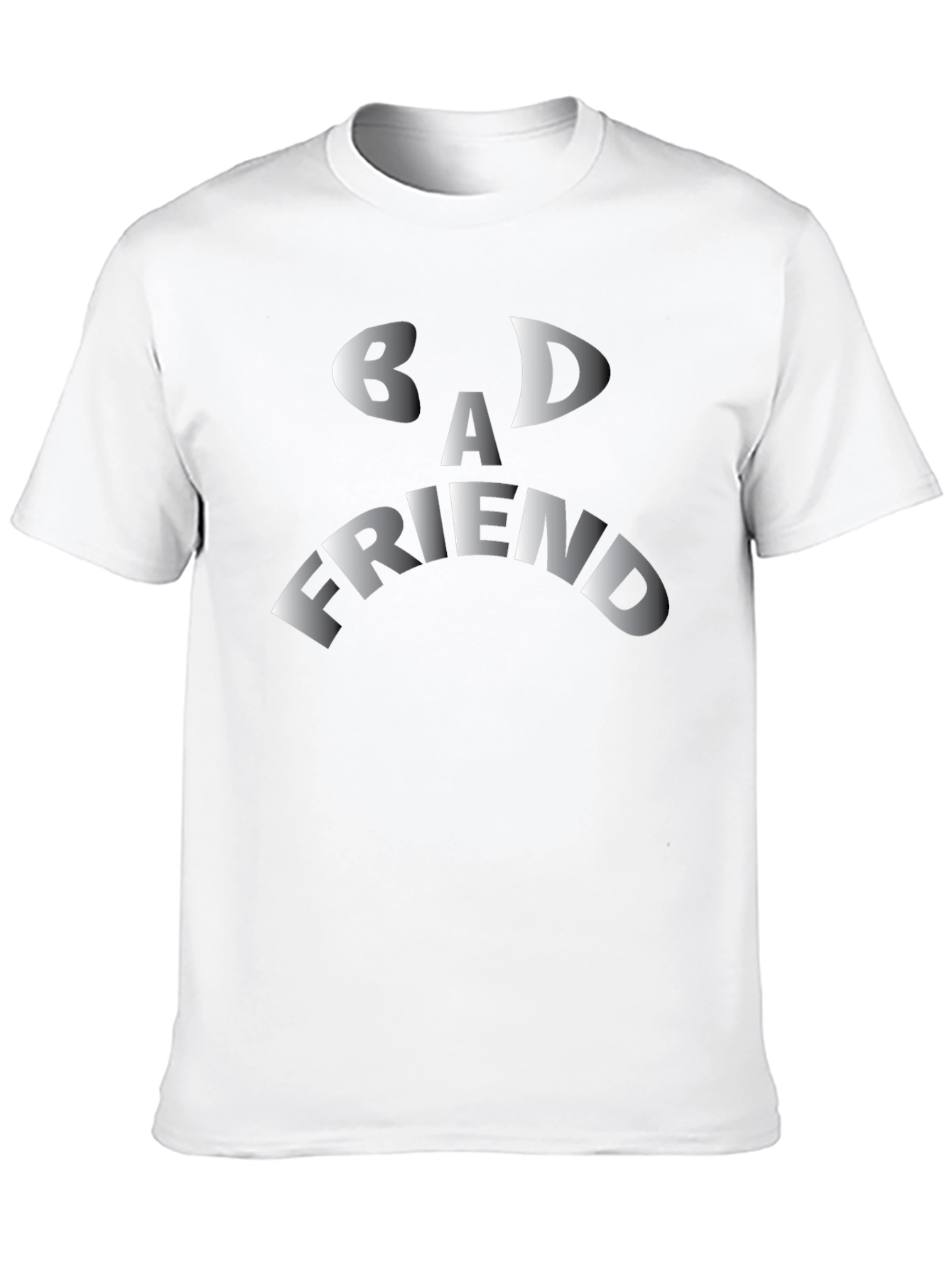 Bad Friend Graphic T-Shirt - Funny Mens Tee