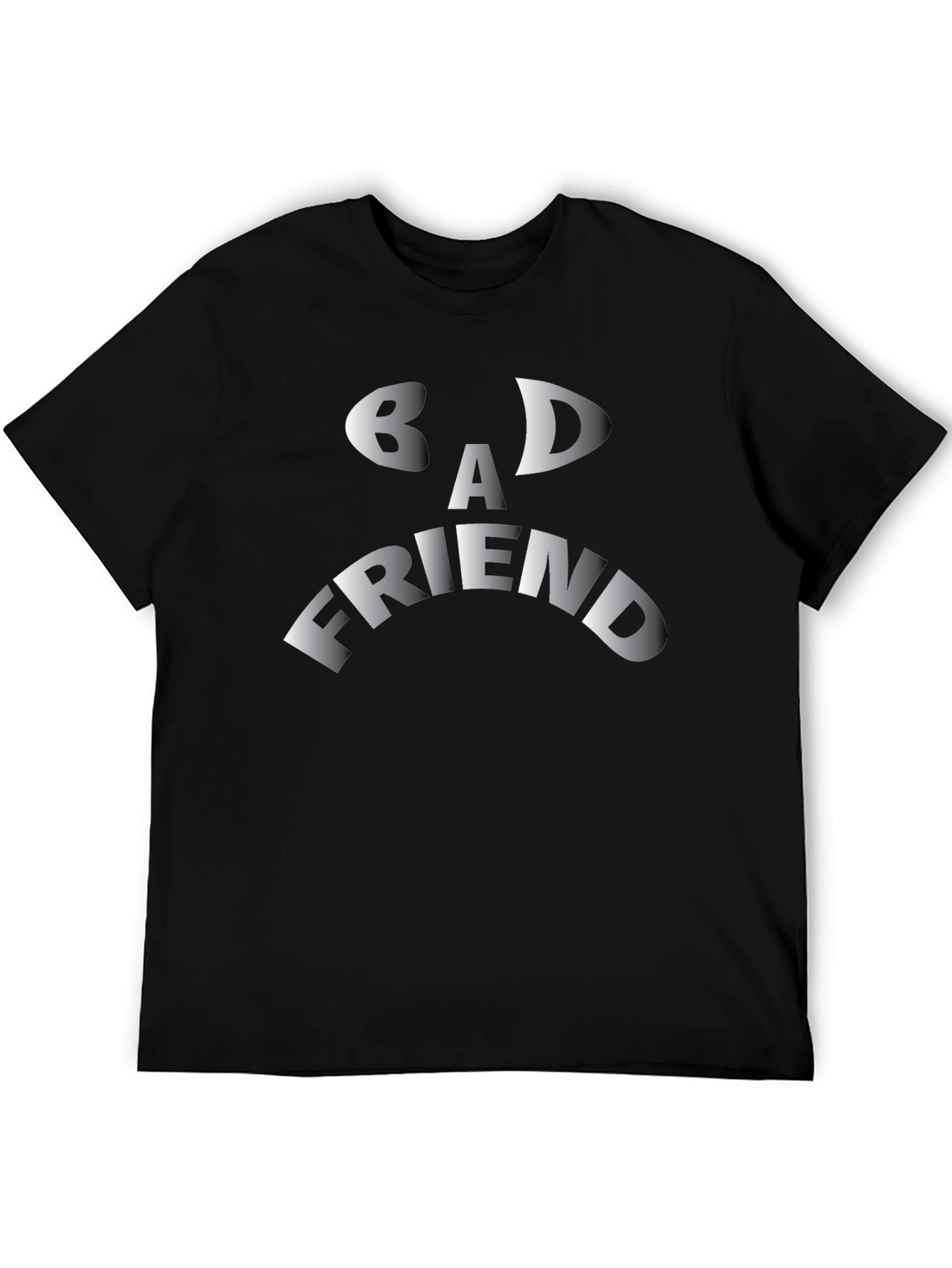 Bad Friend Graphic T-Shirt - Funny Mens Tee