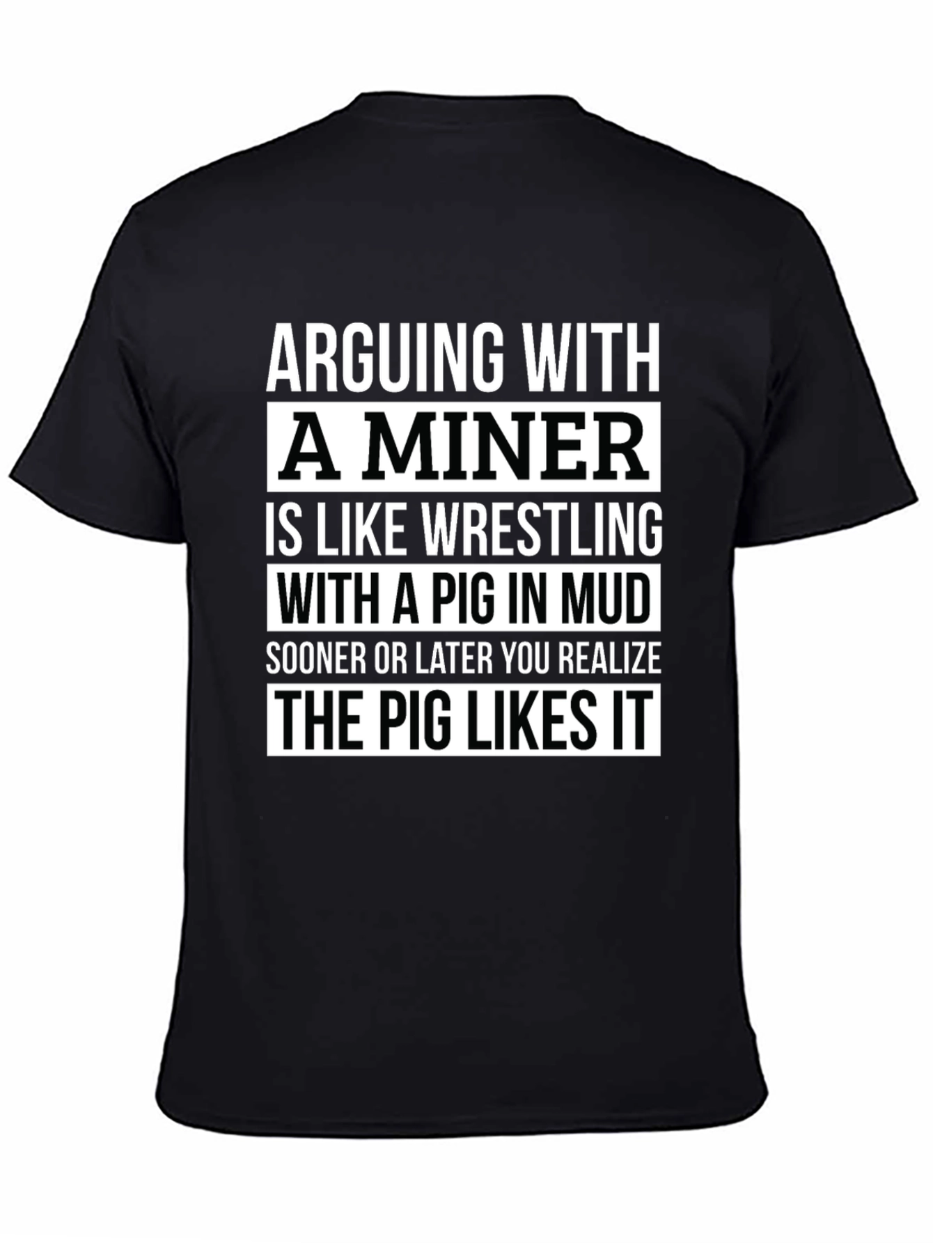 Arguing with a Miner Graphic T-Shirt