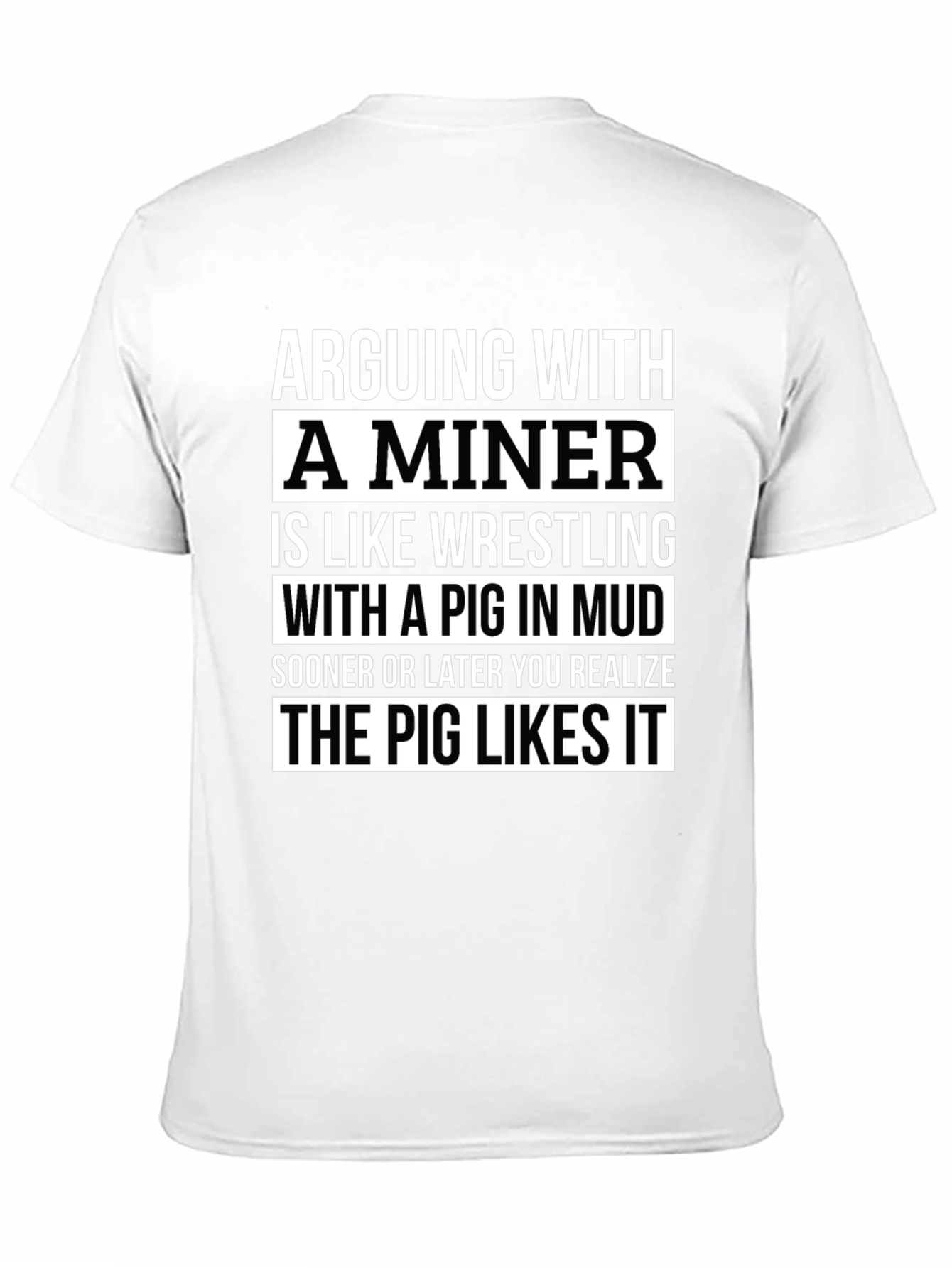Arguing with a Miner Graphic T-Shirt