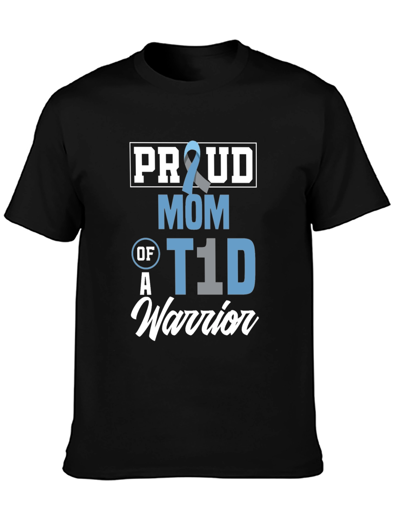 Proud Mom of a T1D Warrior Awareness T-Shirt