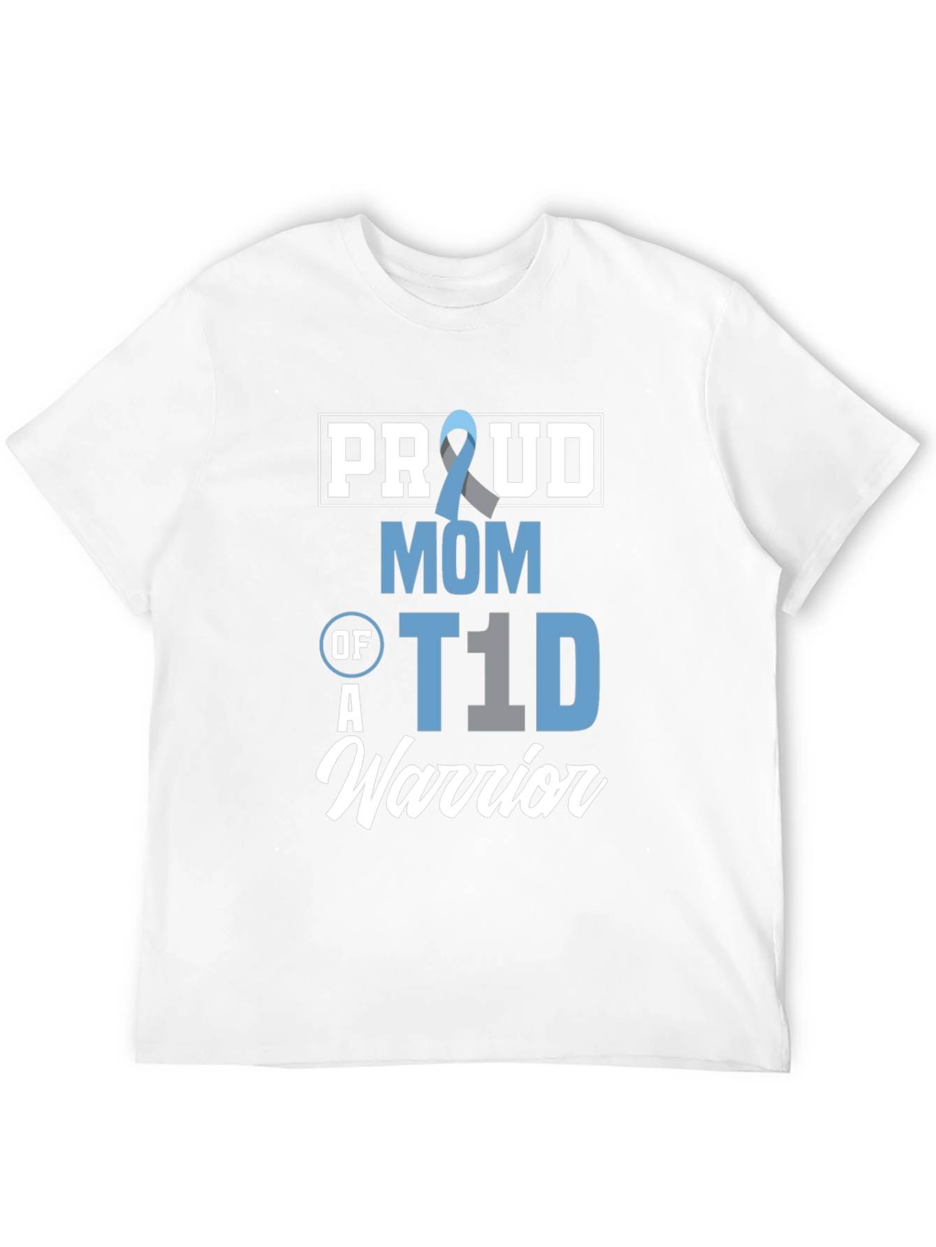 Proud Mom of a T1D Warrior Awareness T-Shirt