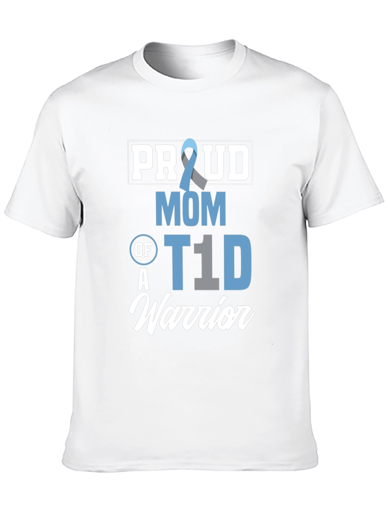 Proud Mom of a T1D Warrior Awareness T-Shirt