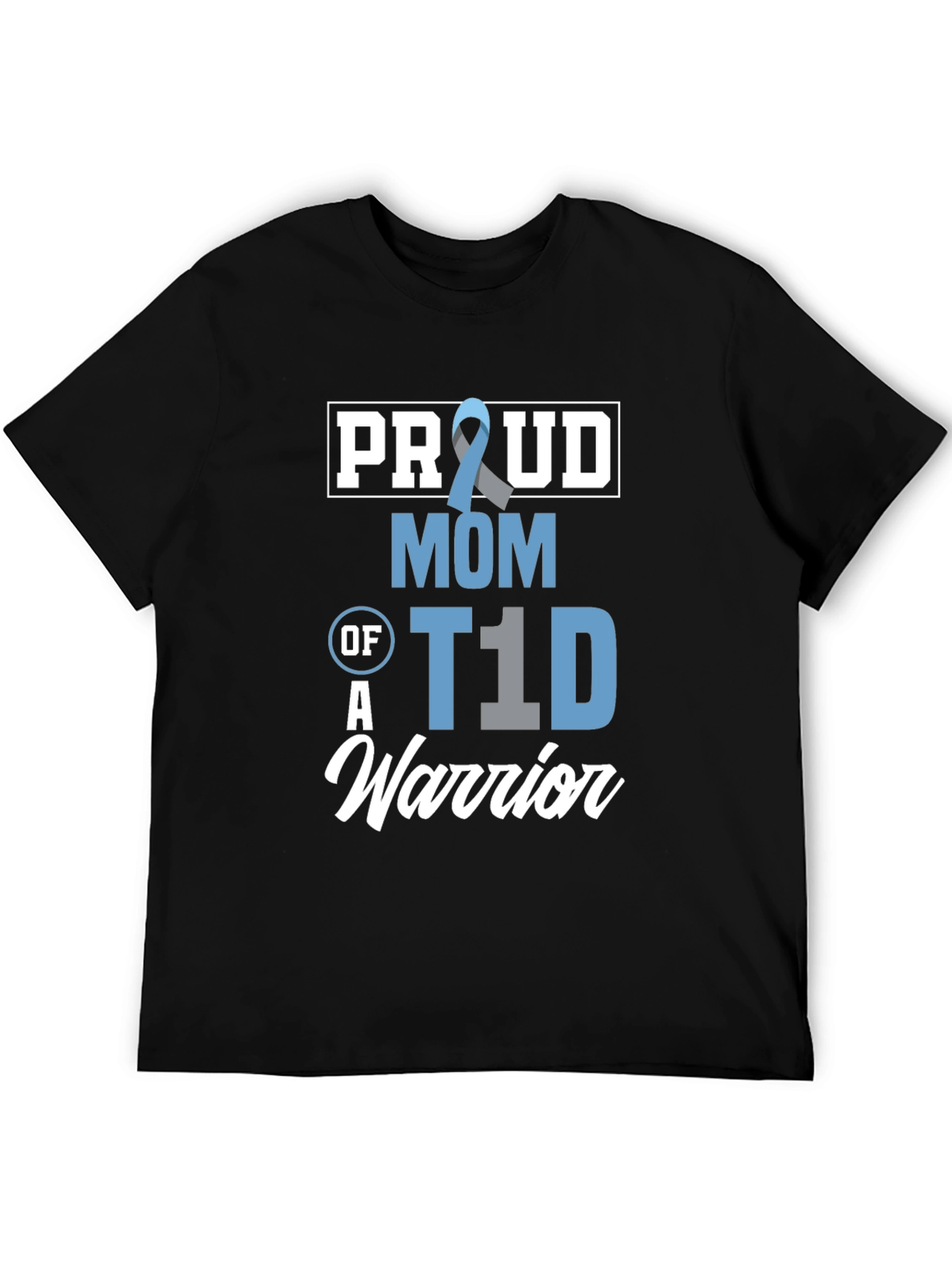 Proud Mom of a T1D Warrior Awareness T-Shirt