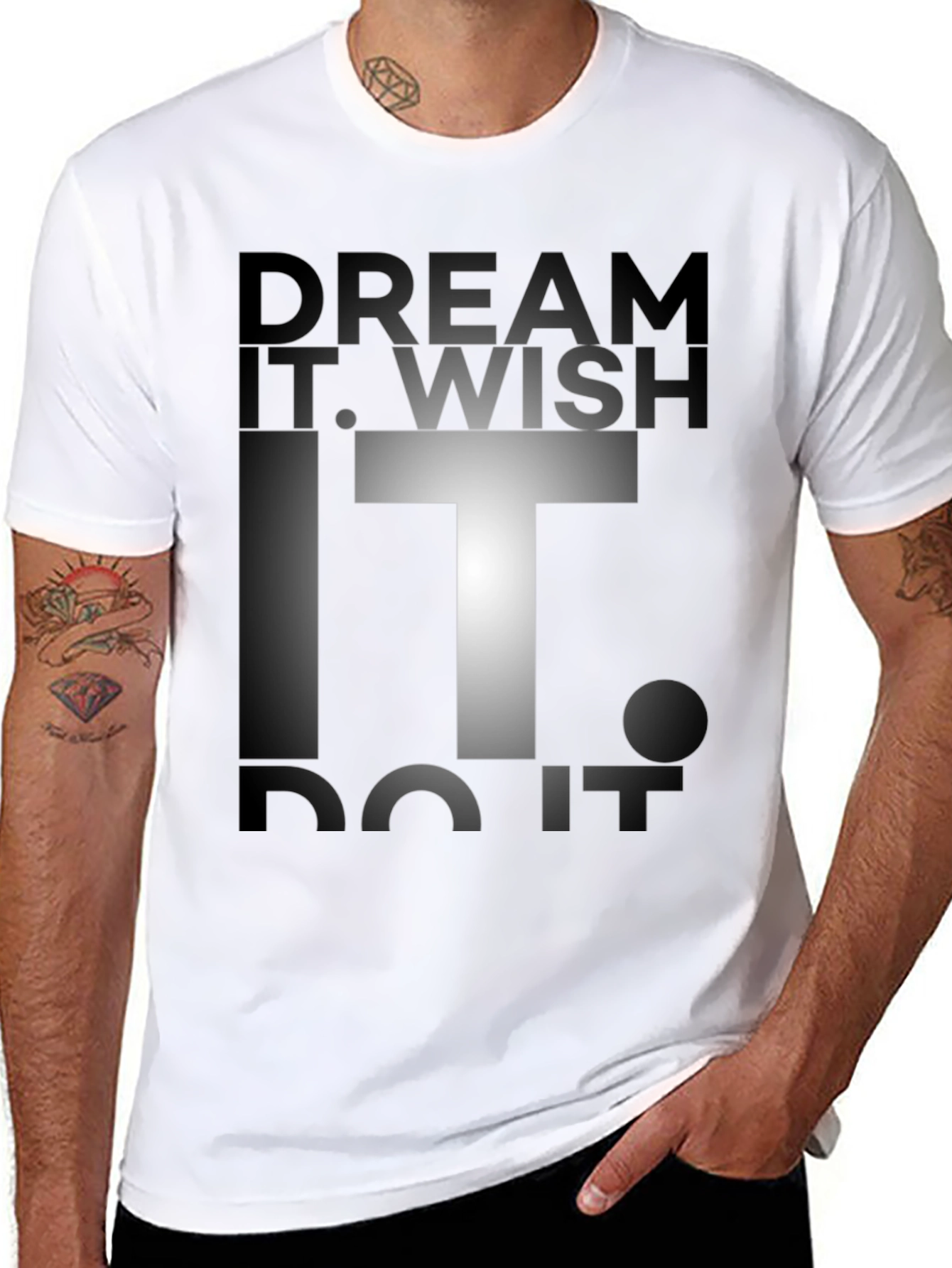 Dream Wish Do It Graphic Tee - Motivational T-Shirt