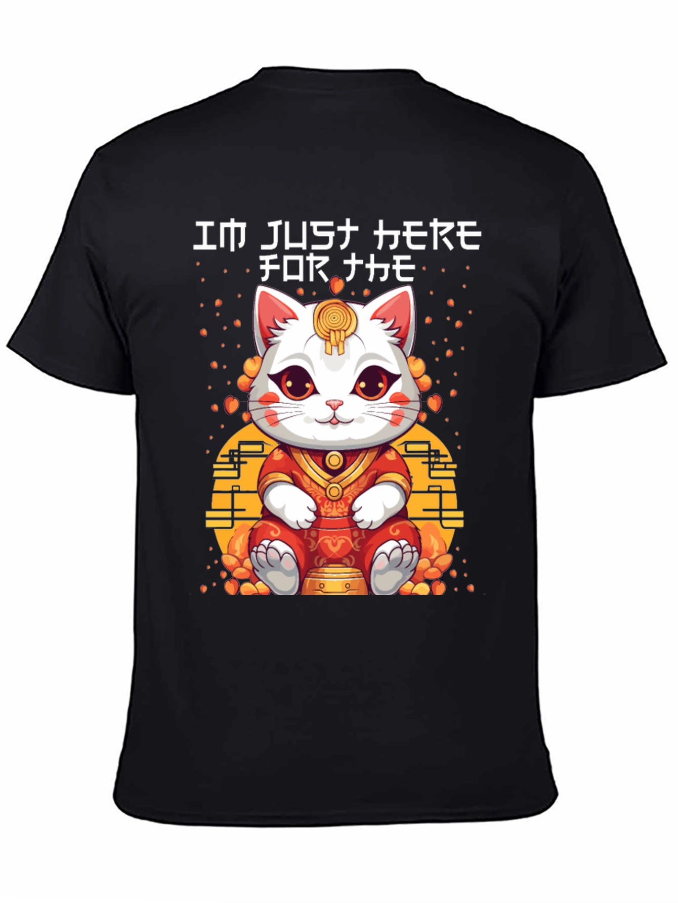 Im Just Here for the Neko T-Shirt