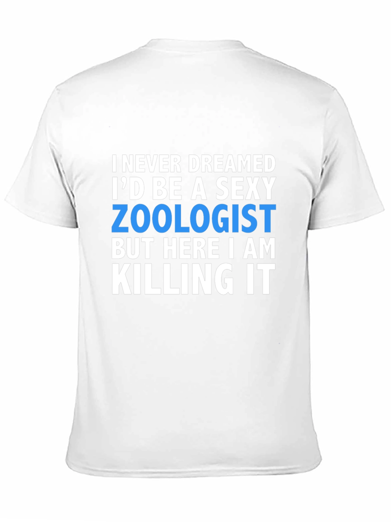 Sexy Zoologist T-Shirt - Funny Profession Tee