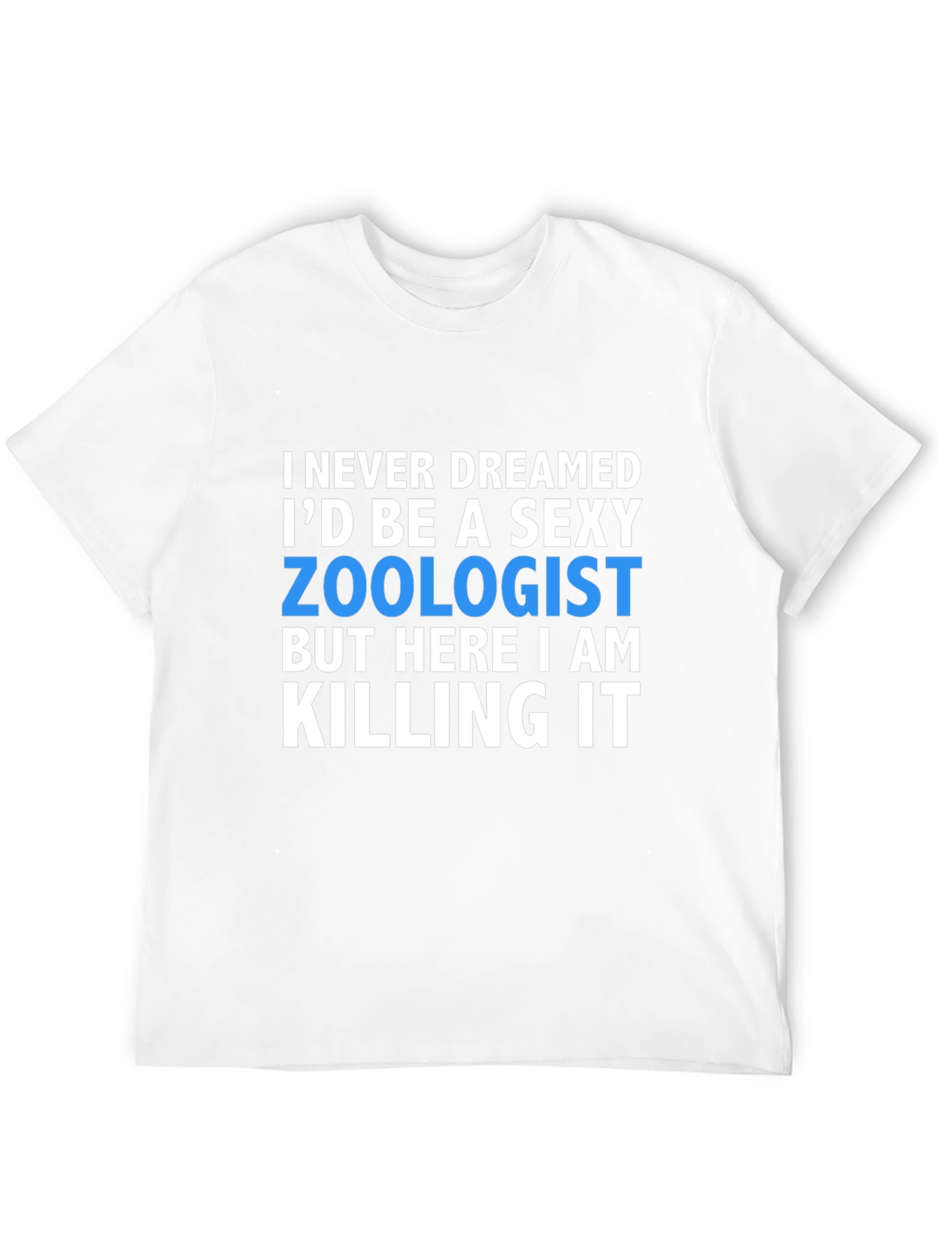 Sexy Zoologist T-Shirt - Funny Profession Tee