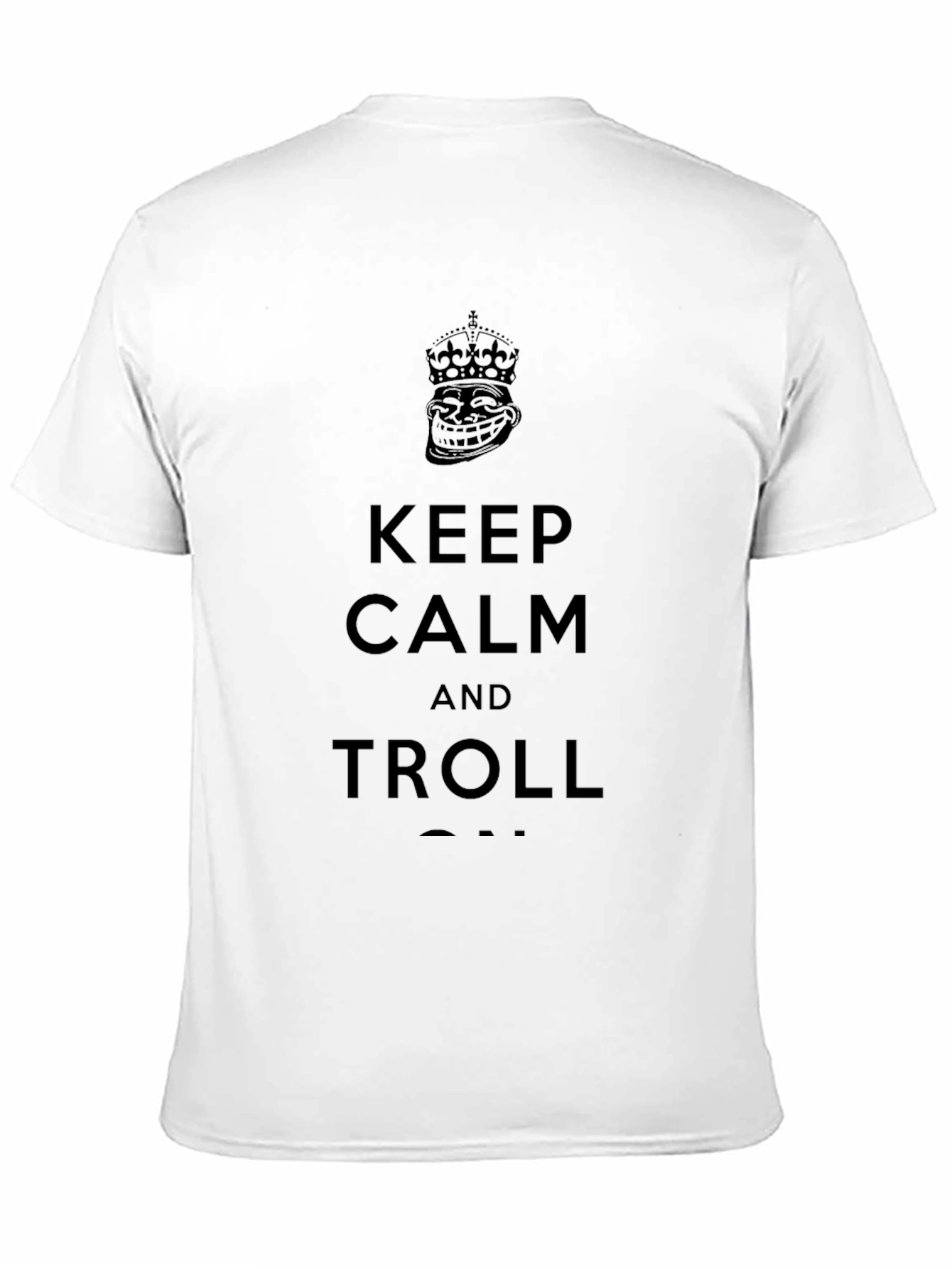Keep Calm and Troll Graphic T-Shirt