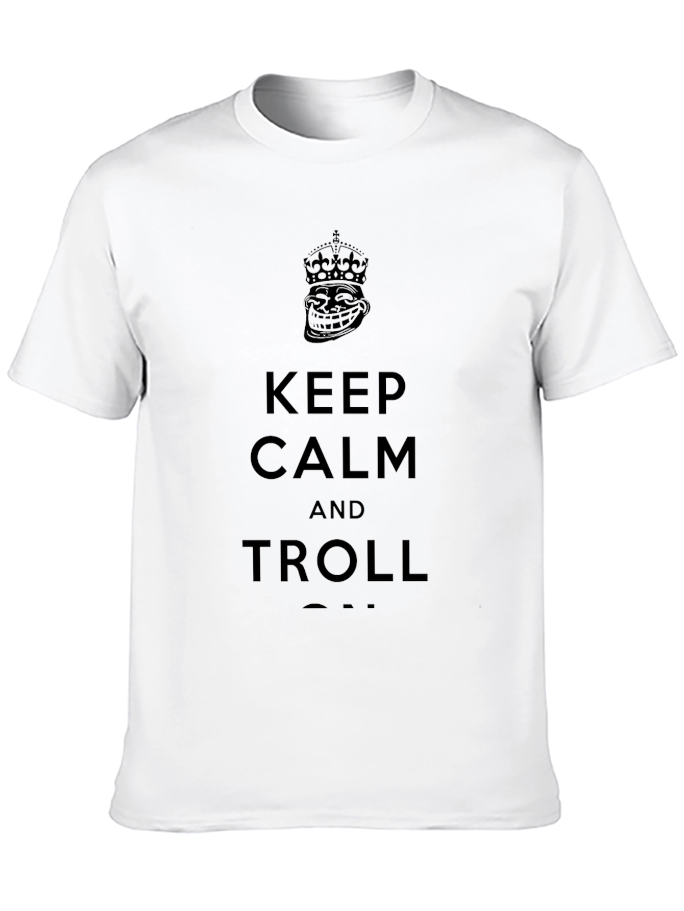 Keep Calm and Troll Graphic T-Shirt