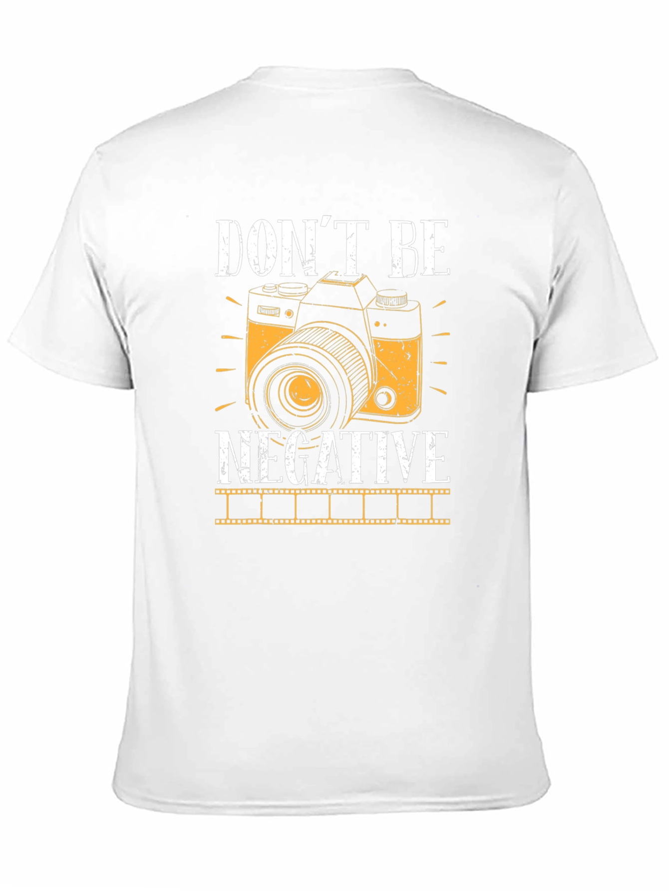 Dont Be Negative Camera Graphic Tee