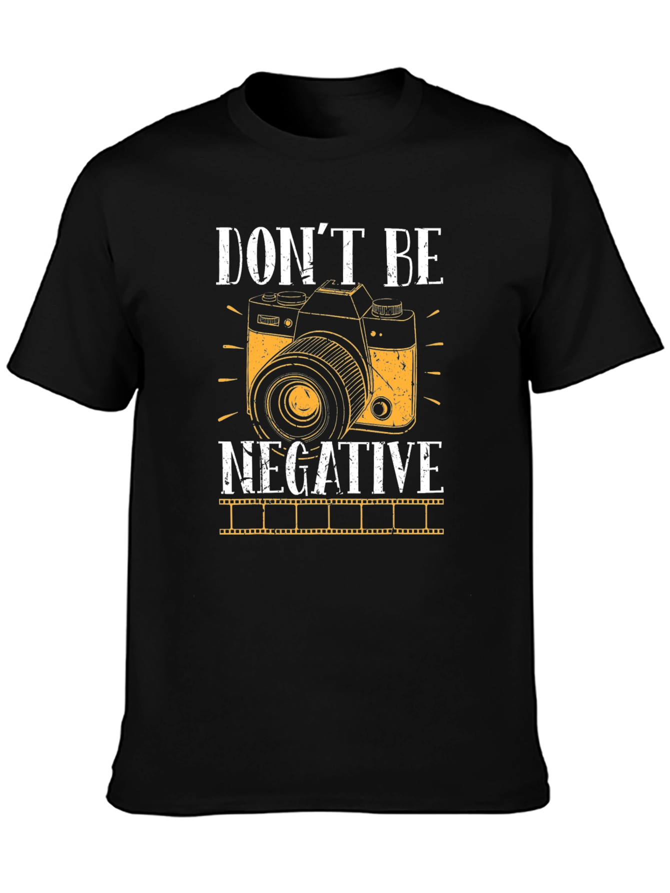 Dont Be Negative Camera Graphic Tee