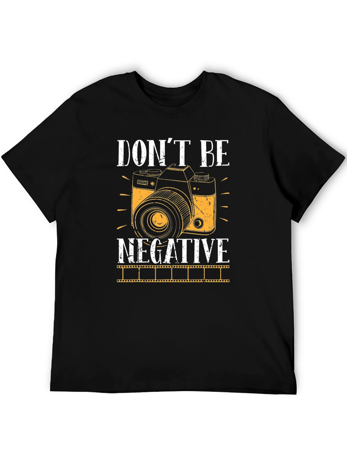 Dont Be Negative Camera Graphic Tee