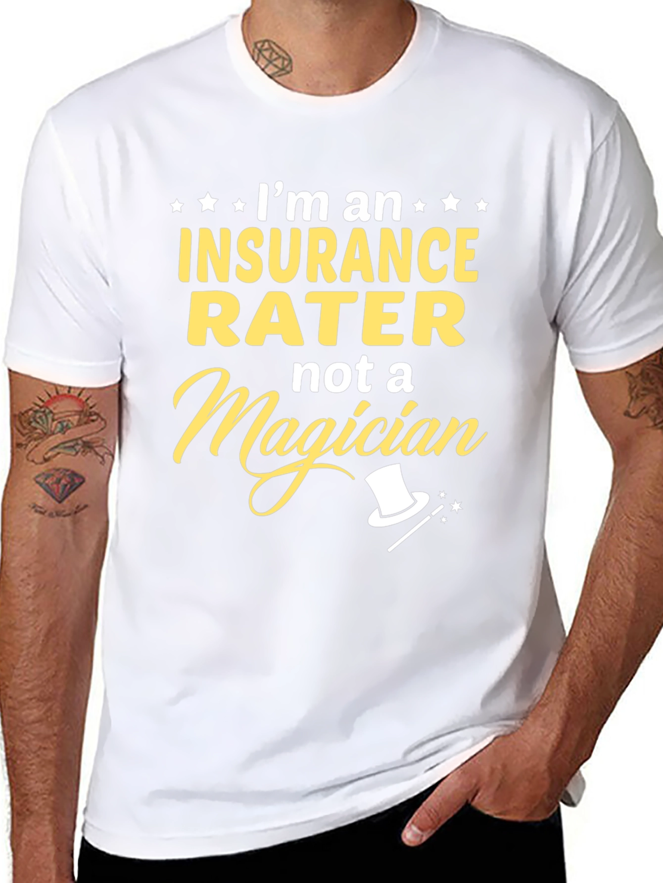 Insurance Rater T-Shirt - Not a Magician Funny Tee