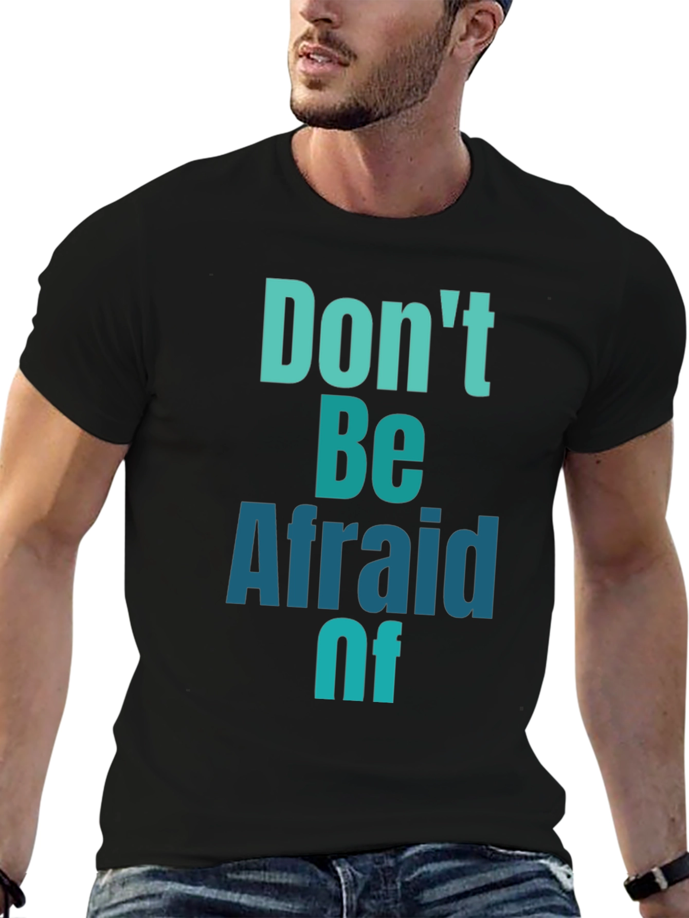 Dont Be Afraid Graphic Tee - Black