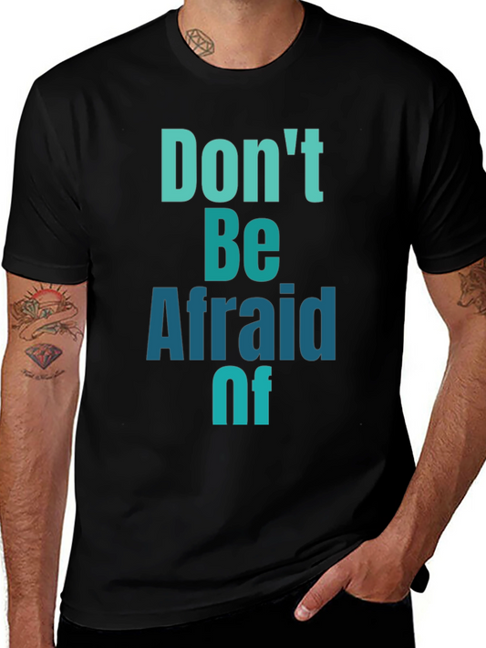 Dont Be Afraid Graphic Tee - Black