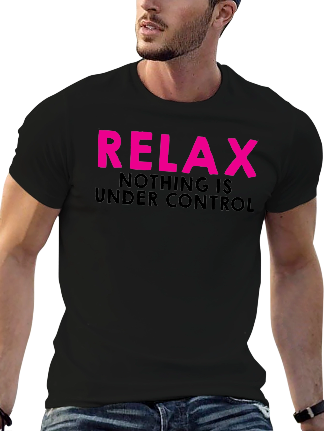 Relax Nothing is Under Control Graphic T-Shirt
