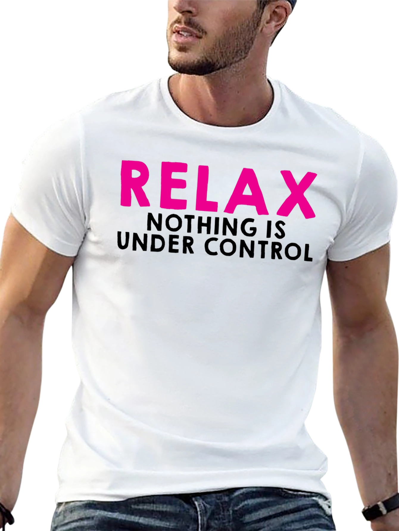 Relax Nothing is Under Control Graphic T-Shirt