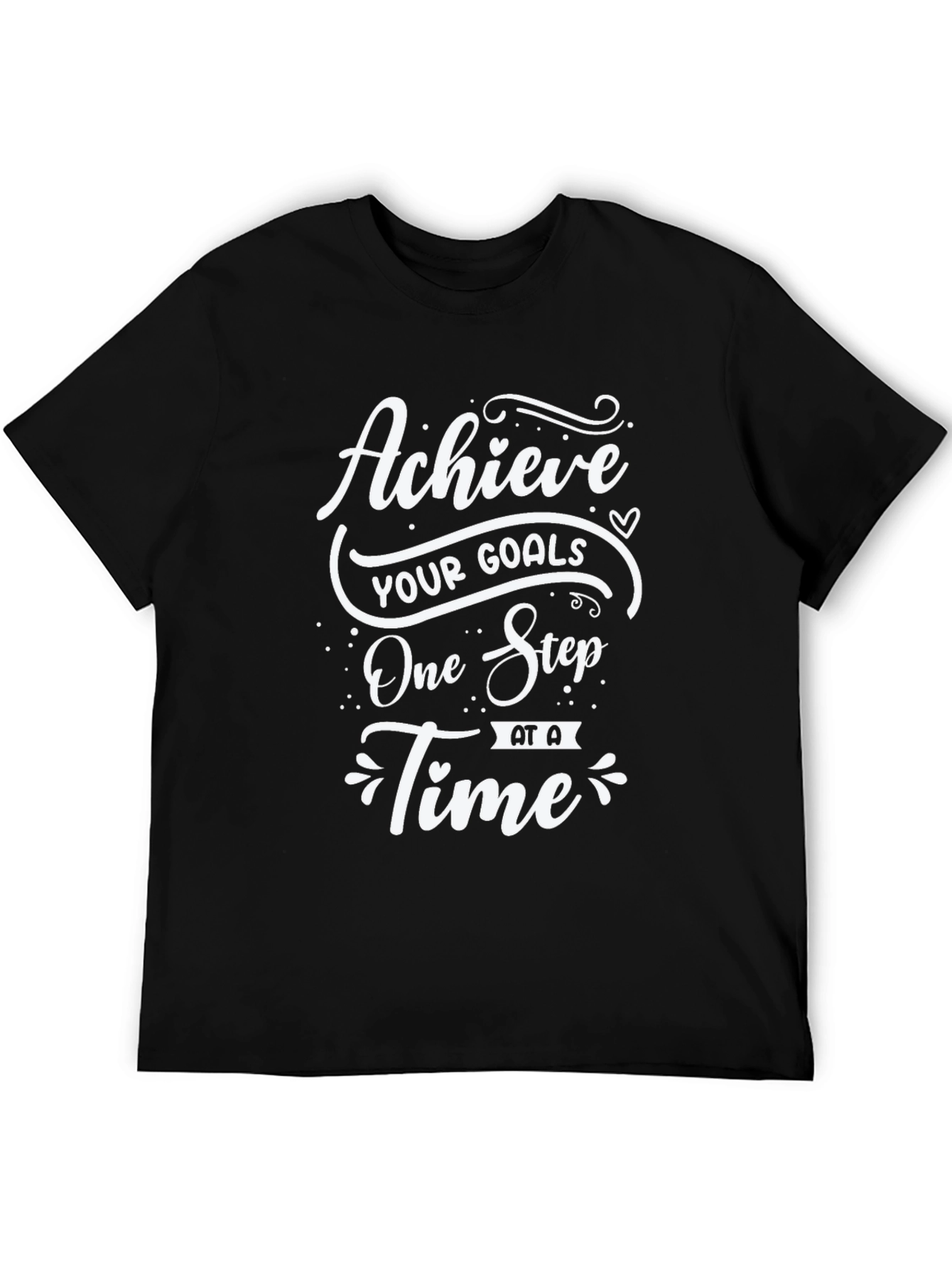 Achieve Your Goals Motivational Black T-Shirt