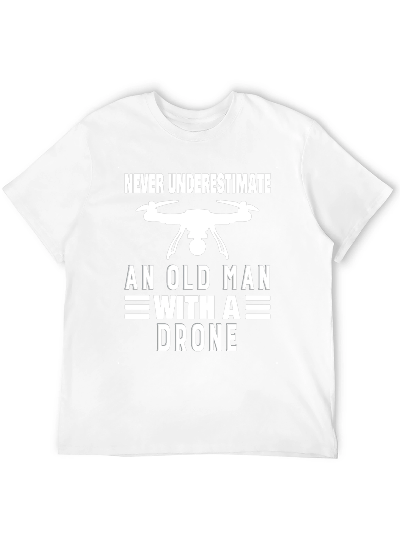 Never Underestimate an Old Man with a Drone Tee