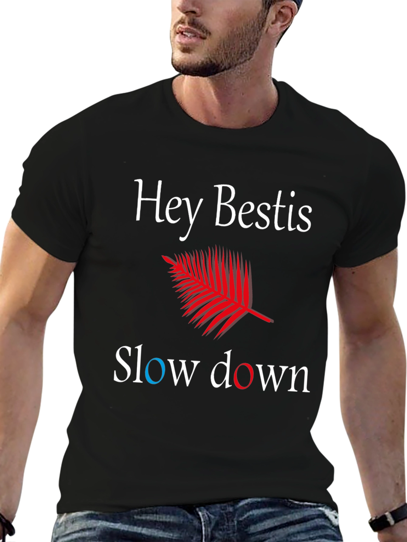 Hey Bestis Slow Down T-Shirt