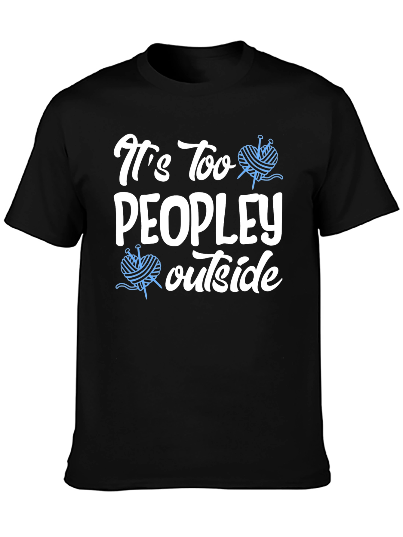 Its Too Peopley Outside Knit T-Shirt