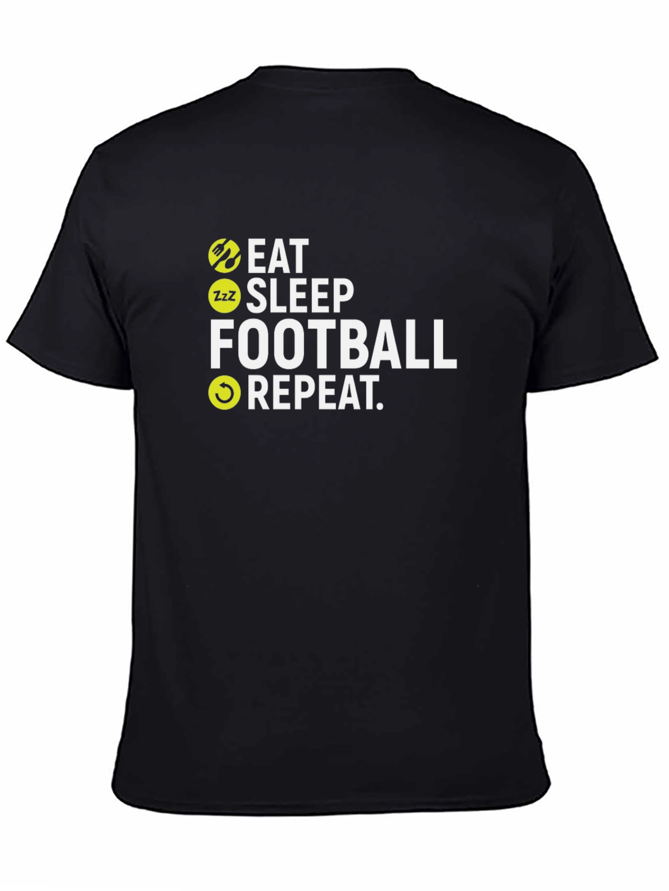 Eat Sleep Football Repeat Black T-Shirt