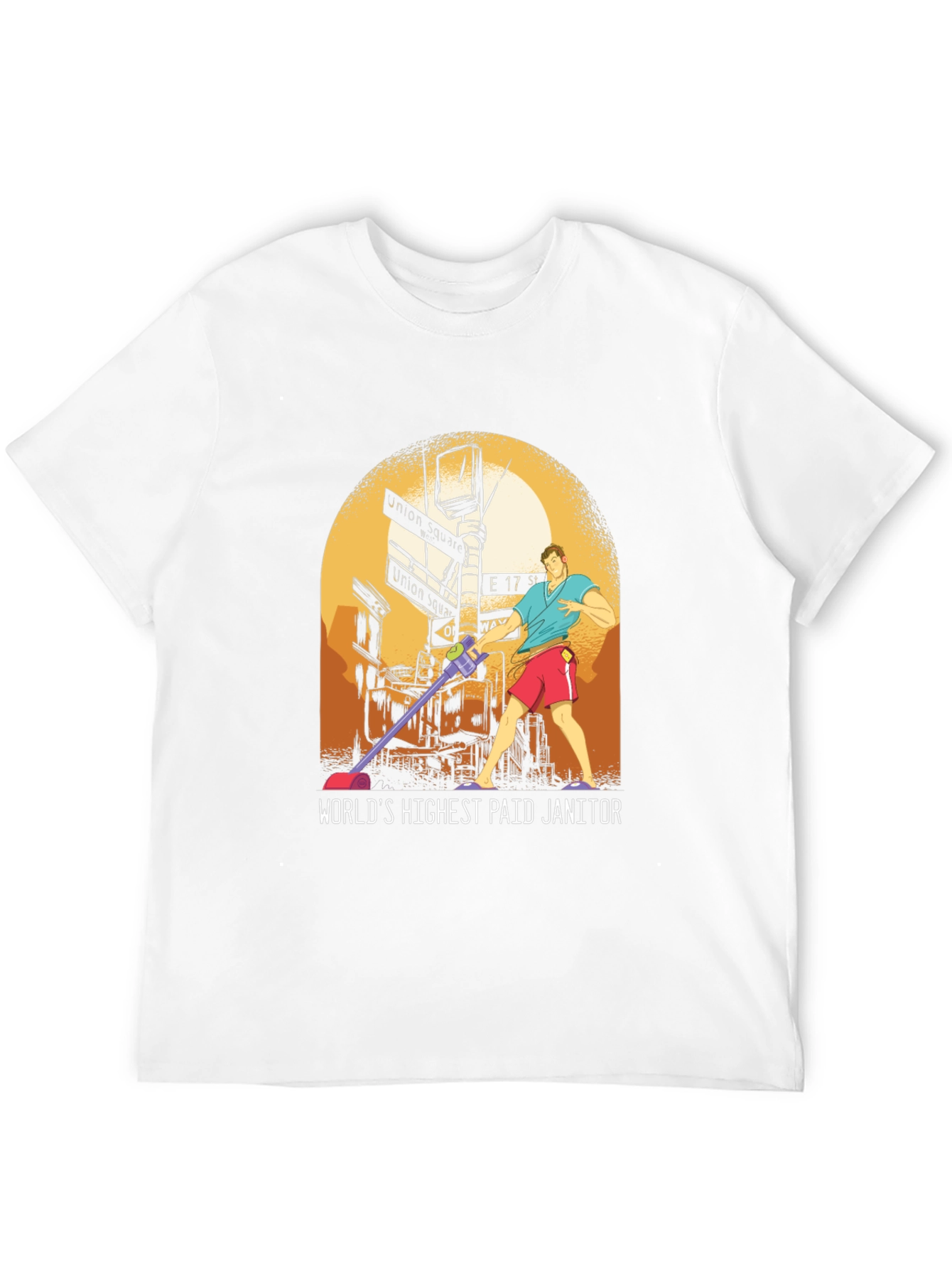 Worlds Highest Paid Janitor T-Shirt