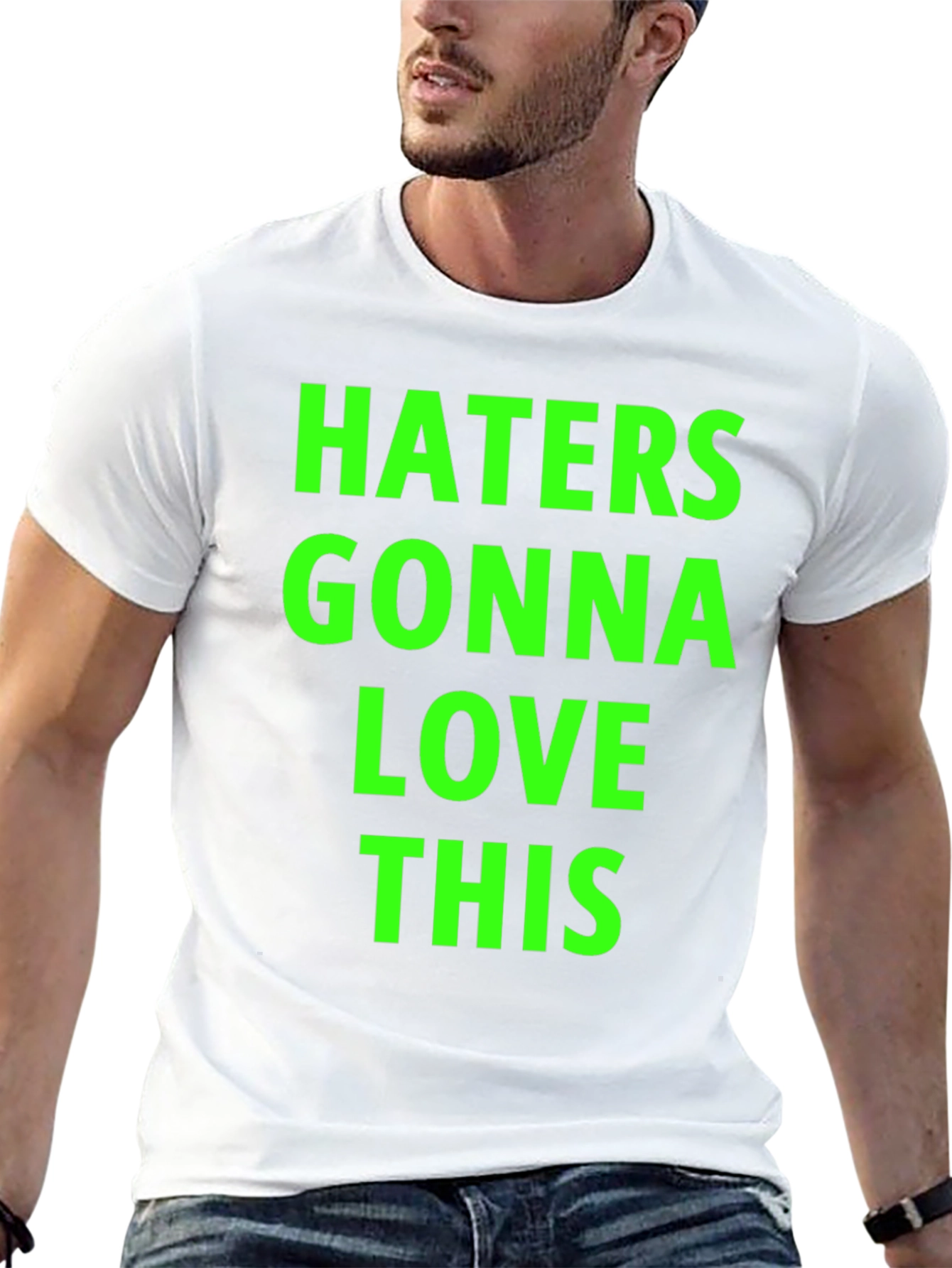 Haters Gonna Love This Black T-Shirt