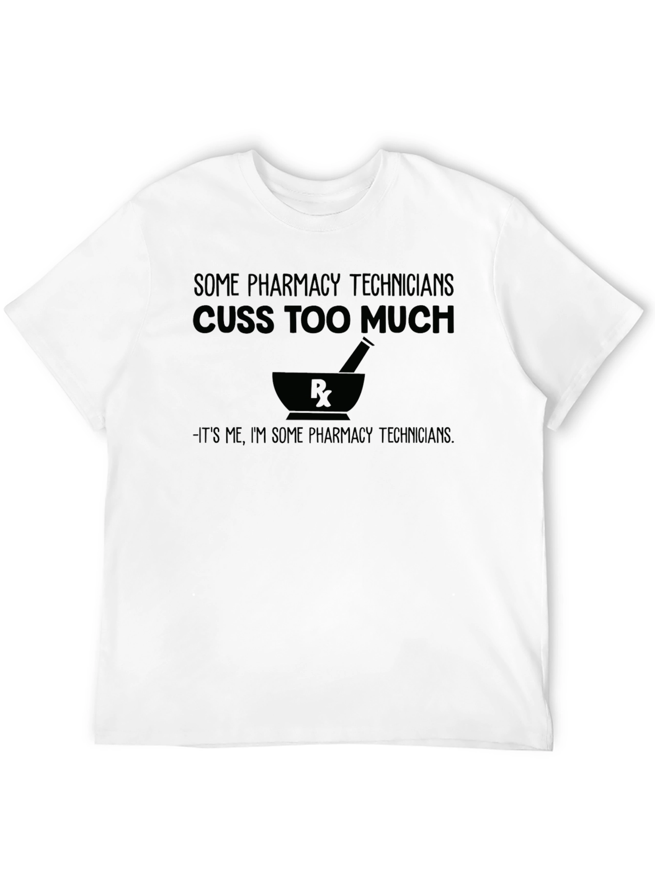 Pharmacy Technician Cussing T-Shirt